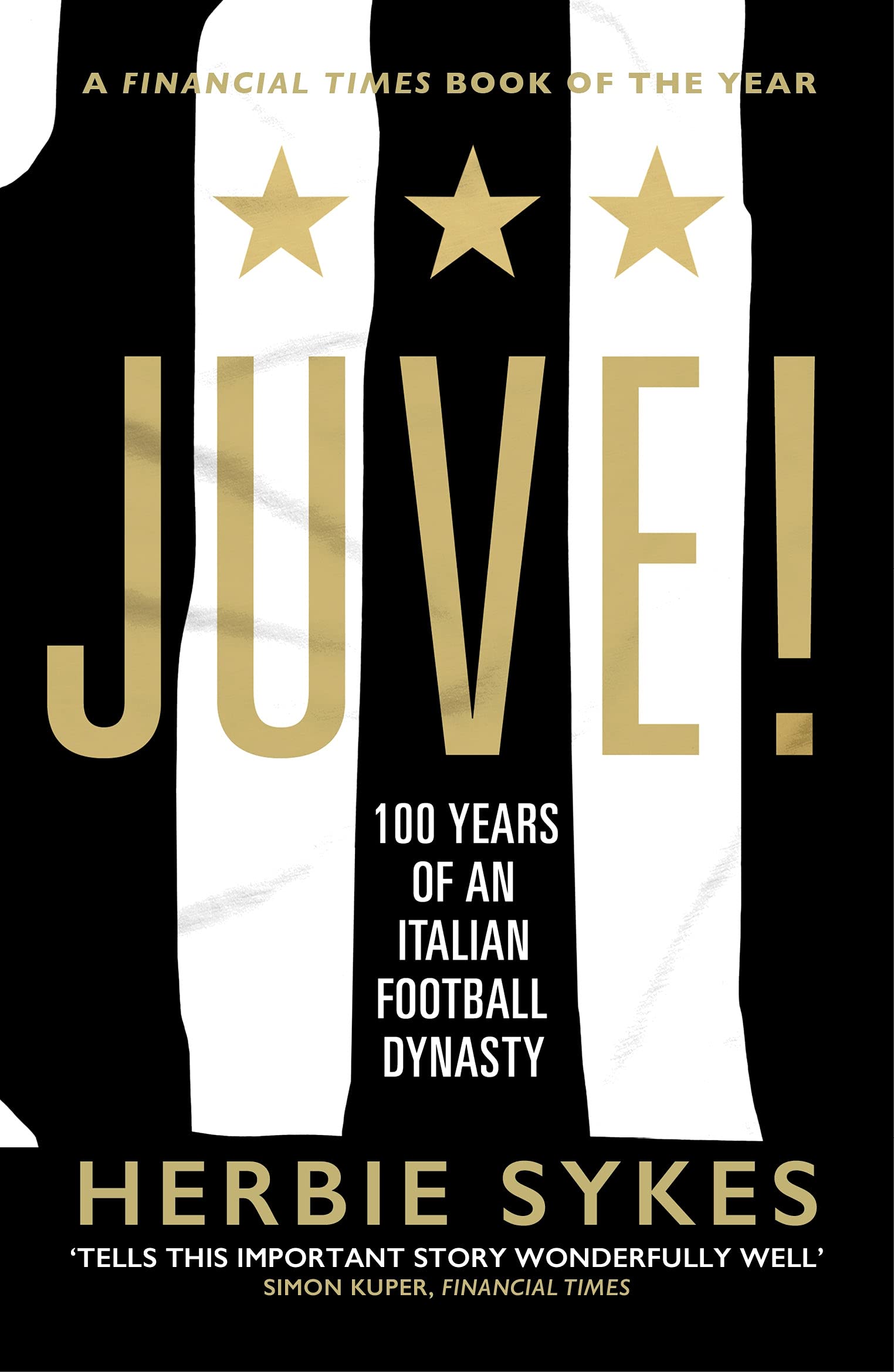 Juve!: 100 Years of an Italian Football Dynasty Books