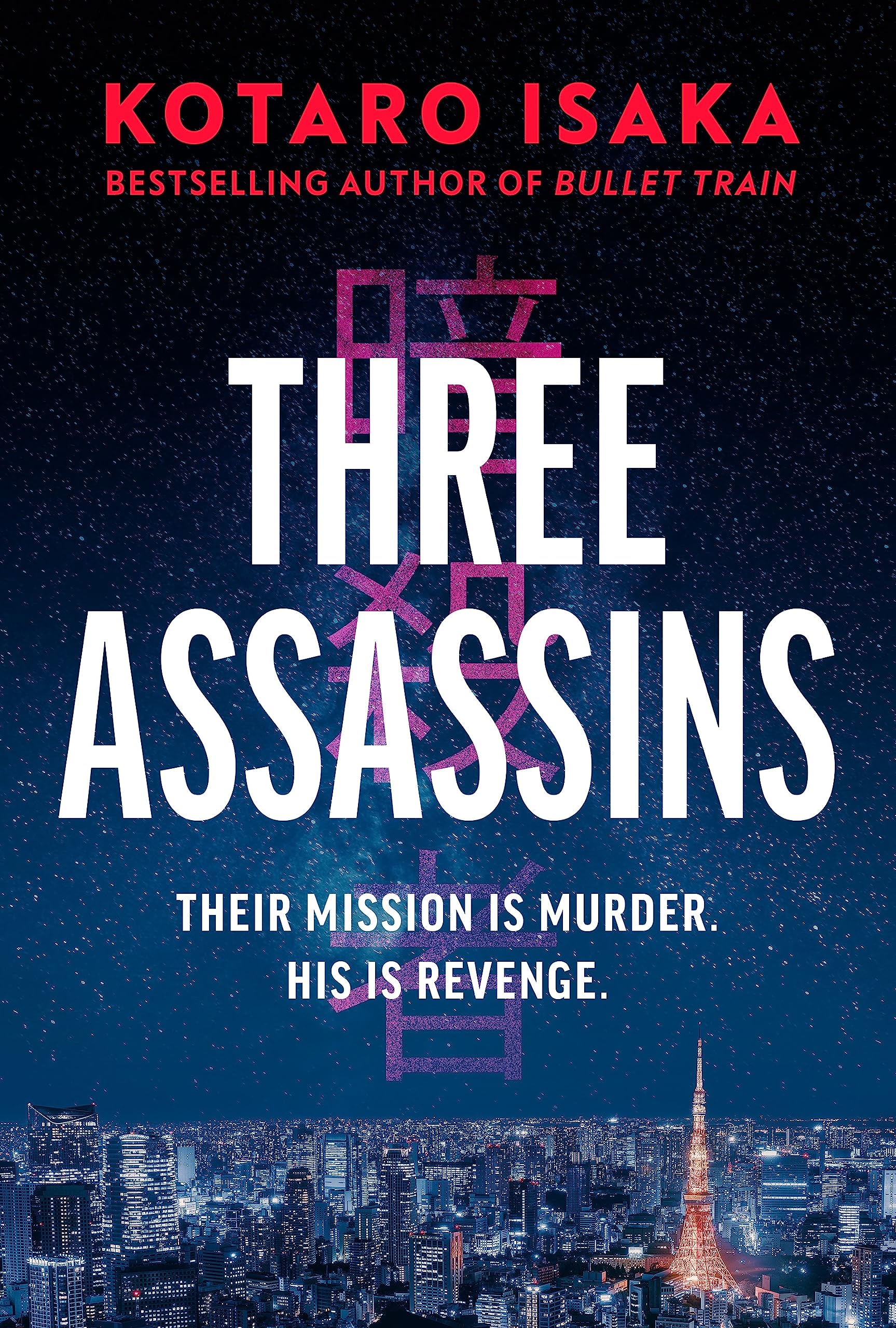 Three Assassins: A propulsive new thriller from the bestselling author of BULLET TRAIN Contemporary literature