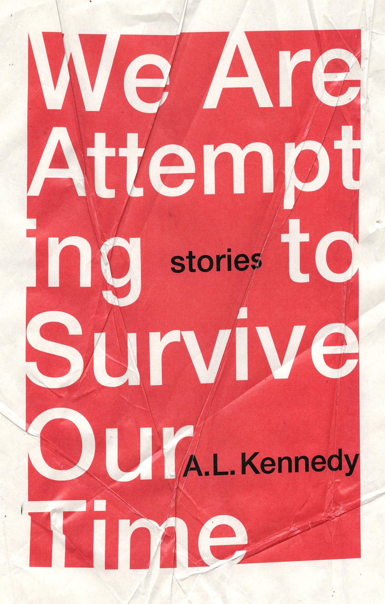 We Are Attempting to Survive Our Time book