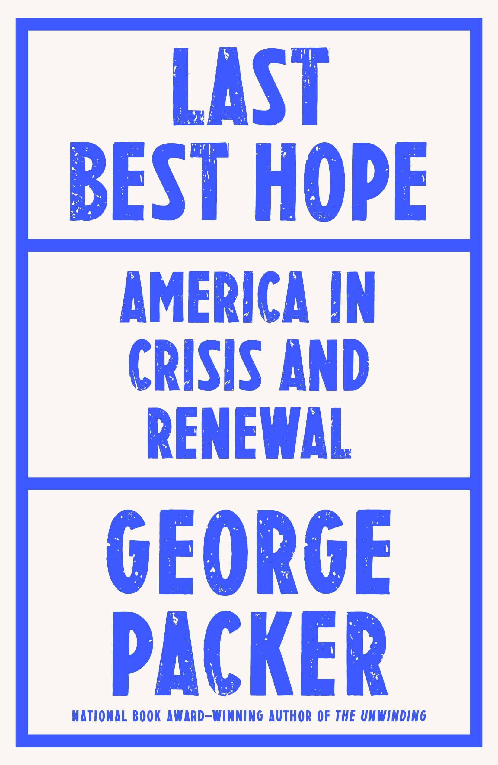 Last Best Hope: America in Crisis and Renewal Law