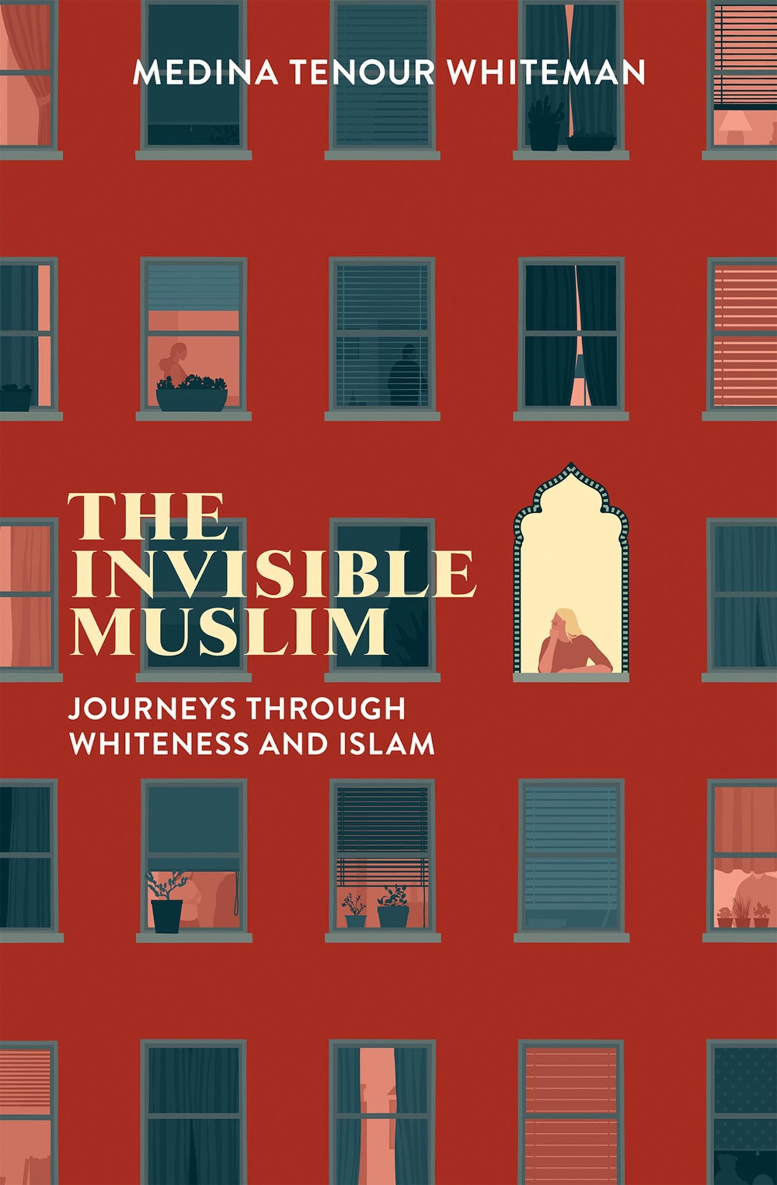 The Invisible Muslim: Journeys Through Whiteness and Islam book