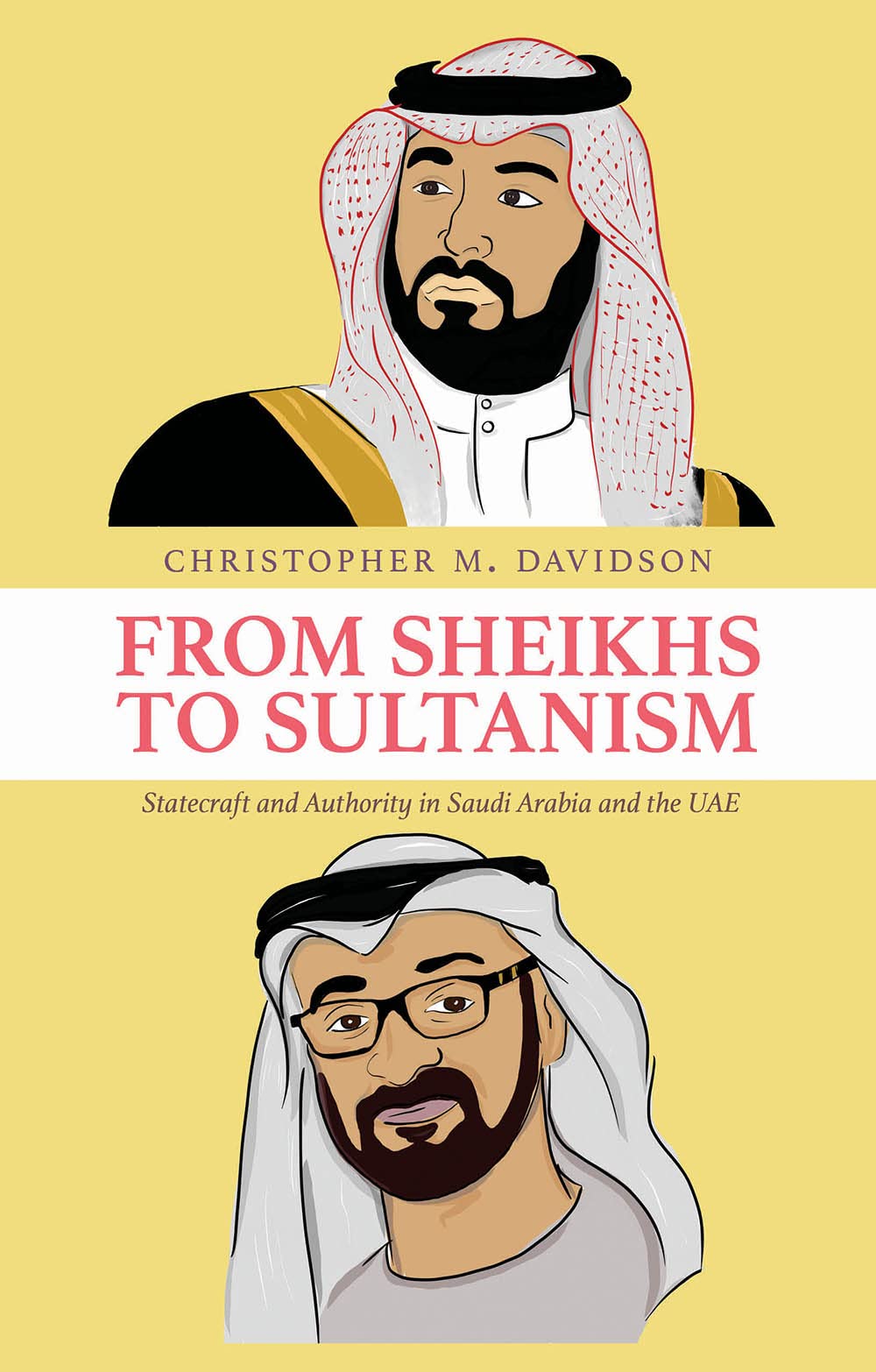 From Sheikhs to Sultanism: Statecraft and Authority in Saudi Arabia and the UAE Law