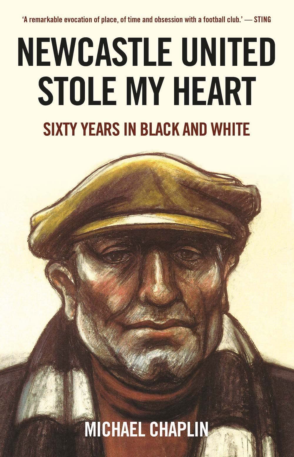 Newcastle United Stole My Heart: Sixty Years in Black and White Politics & History