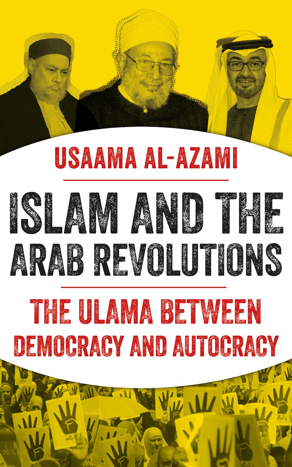 Islam and the Arab Revolutions: The Ulama Between Democracy and Autocracy Religion & Esotericism