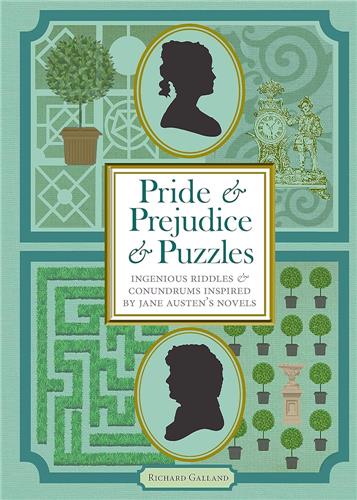 Pride & Prejudice & Puzzles : Ingenious Riddles & Conundrums Inspired by Jane Austen's Novels Contemporary literature