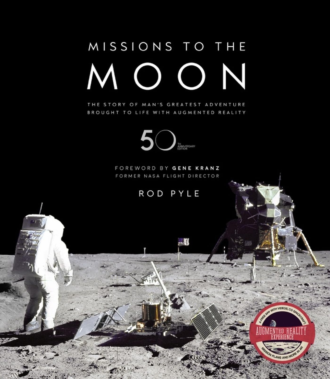 Missions to the Moon: The Story of Man's Greatest Adventure Brought to Life with Augmented Reality Film, Art & Culture