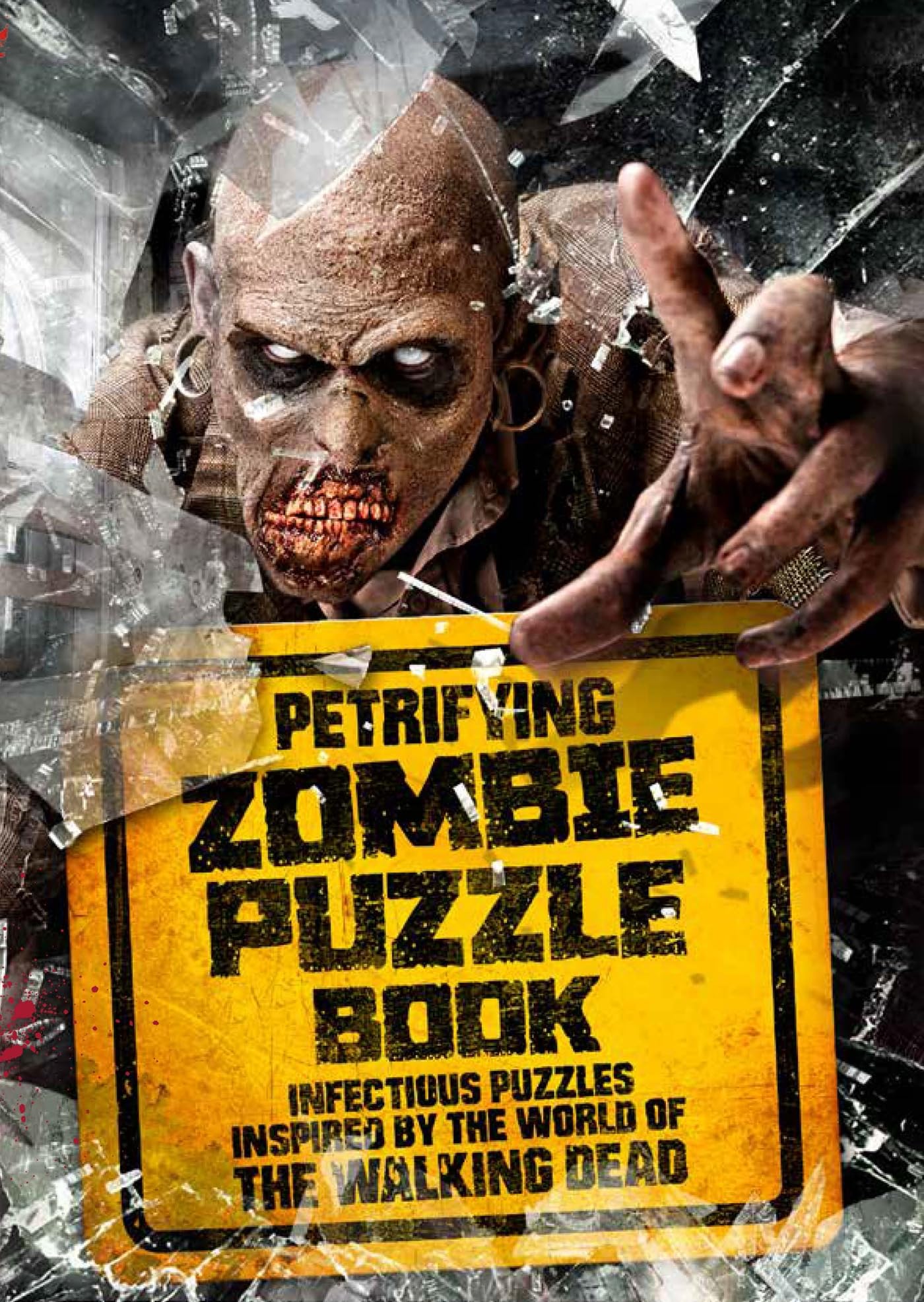Petrifying Zombie Puzzle Book: Infectious puzzles inspired by the world of The Walking Dead Contemporary literature