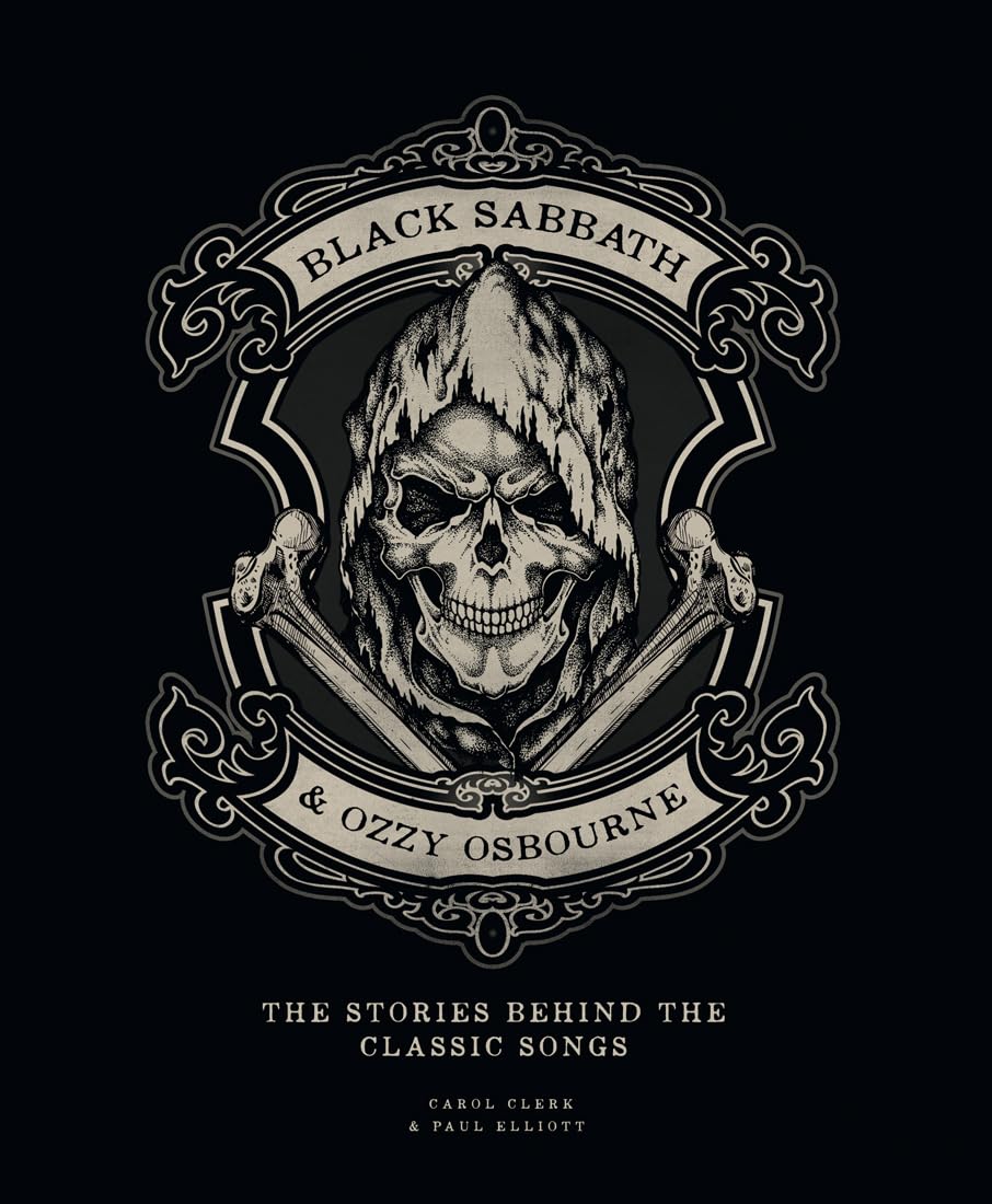 Black Sabbath & Ozzy Osbourne: The Stories Behind the Classic Songs (The Stories Behind the Songs) Pop culture Books