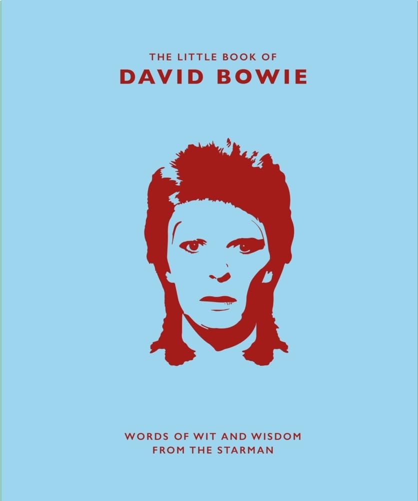 Little Book of David Bowie: Words of Wit and Wisdom from the Starman book
