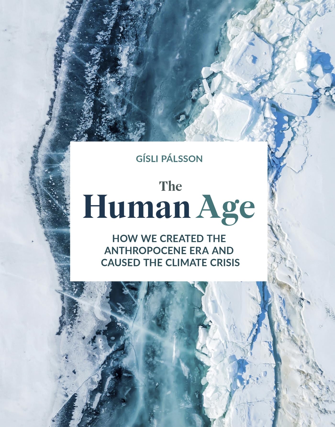 The Human Age: How we caused the climate crisis Geology & Geography
