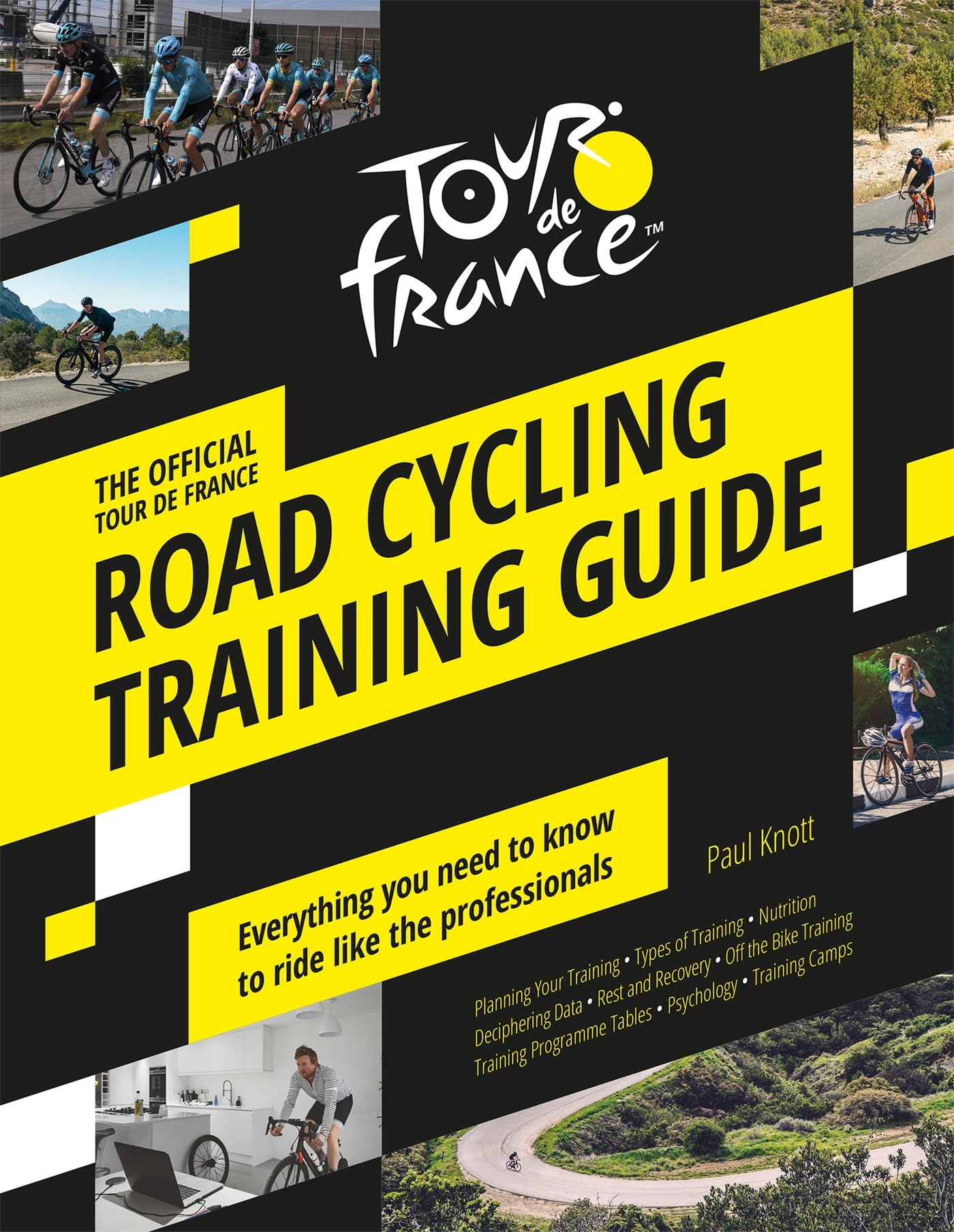 The Official Tour de France Road Cycling Training Guide Leisure & Fun
