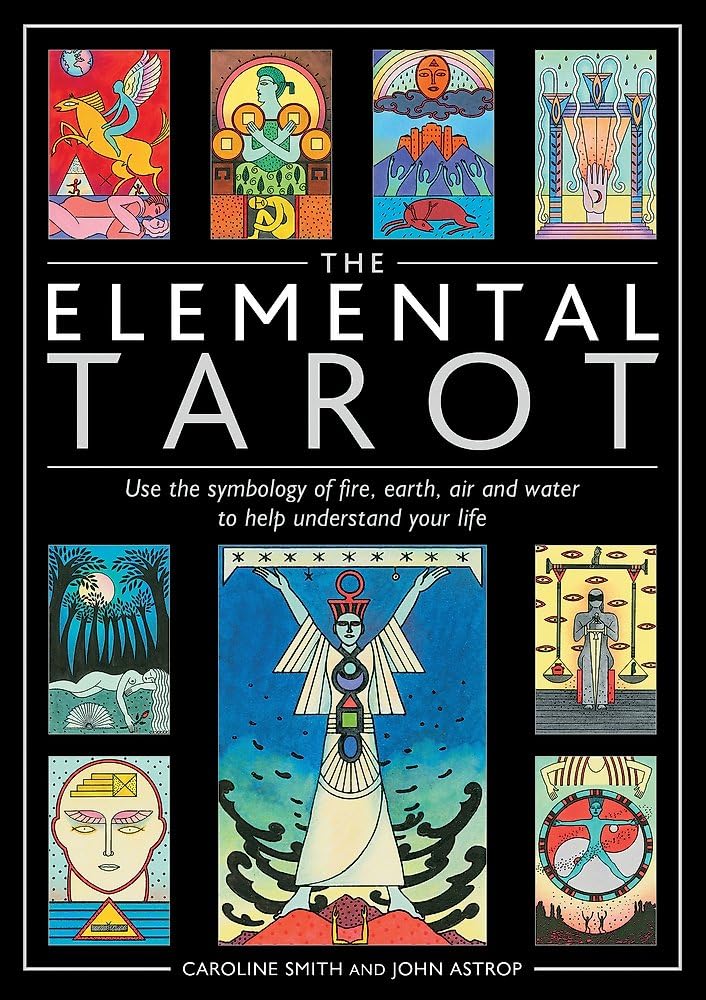 The Elemental Tarot: Use the symbology of fire, earth, air and water to help understand your life Religion & Esotericism