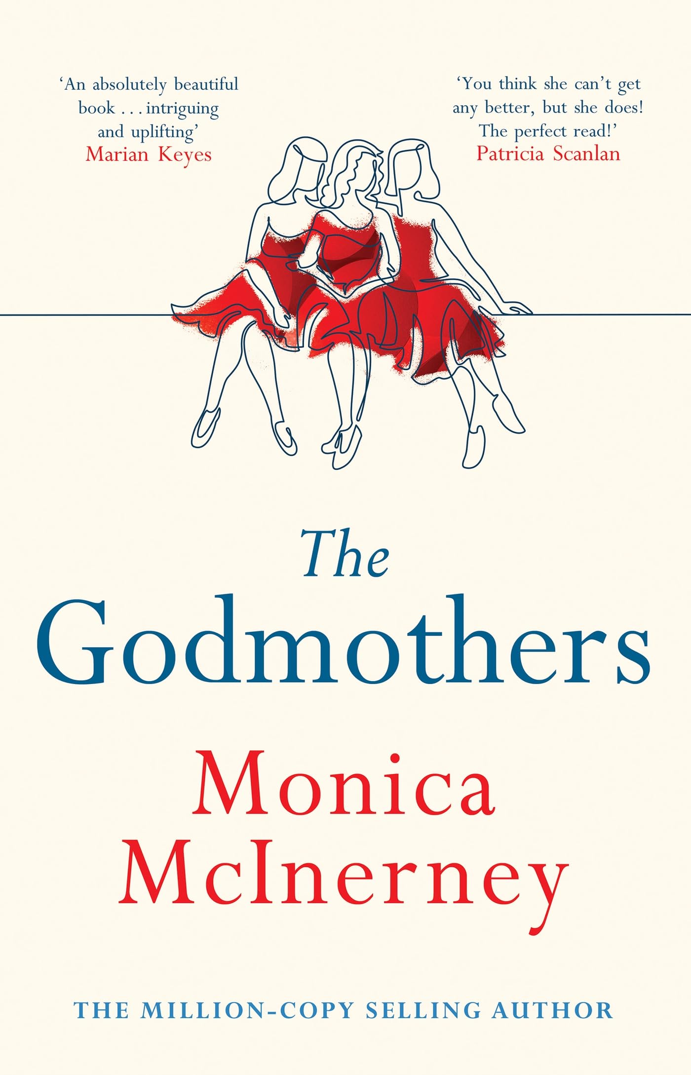 The Godmothers: The Irish Times bestseller that Marian Keyes calls 'absolutely beautiful' Contemporary literature