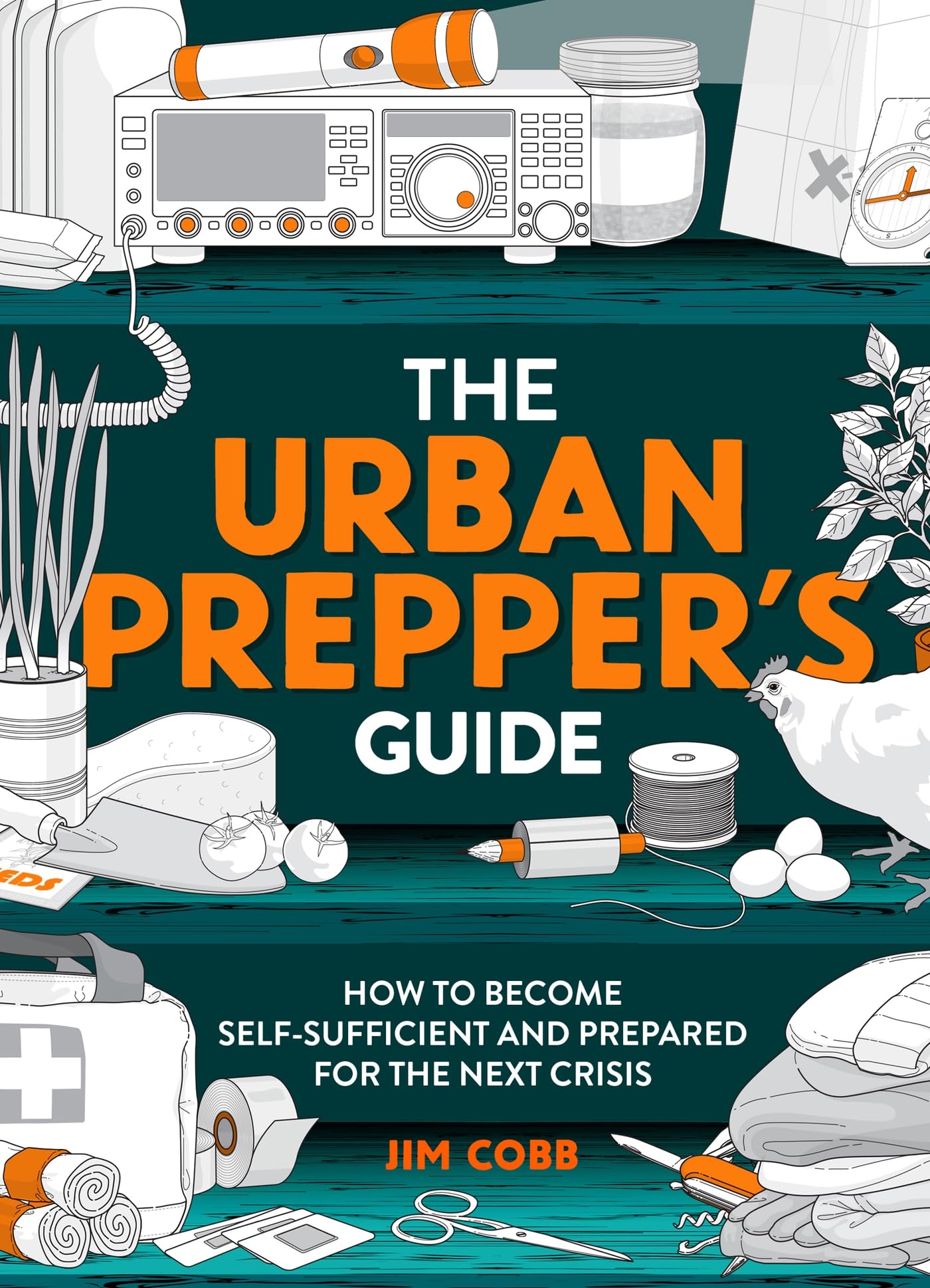 The Urban Prepper's Guide: How To Become Self-Sufficient And Prepared For The Next Crisis Garden & Plants