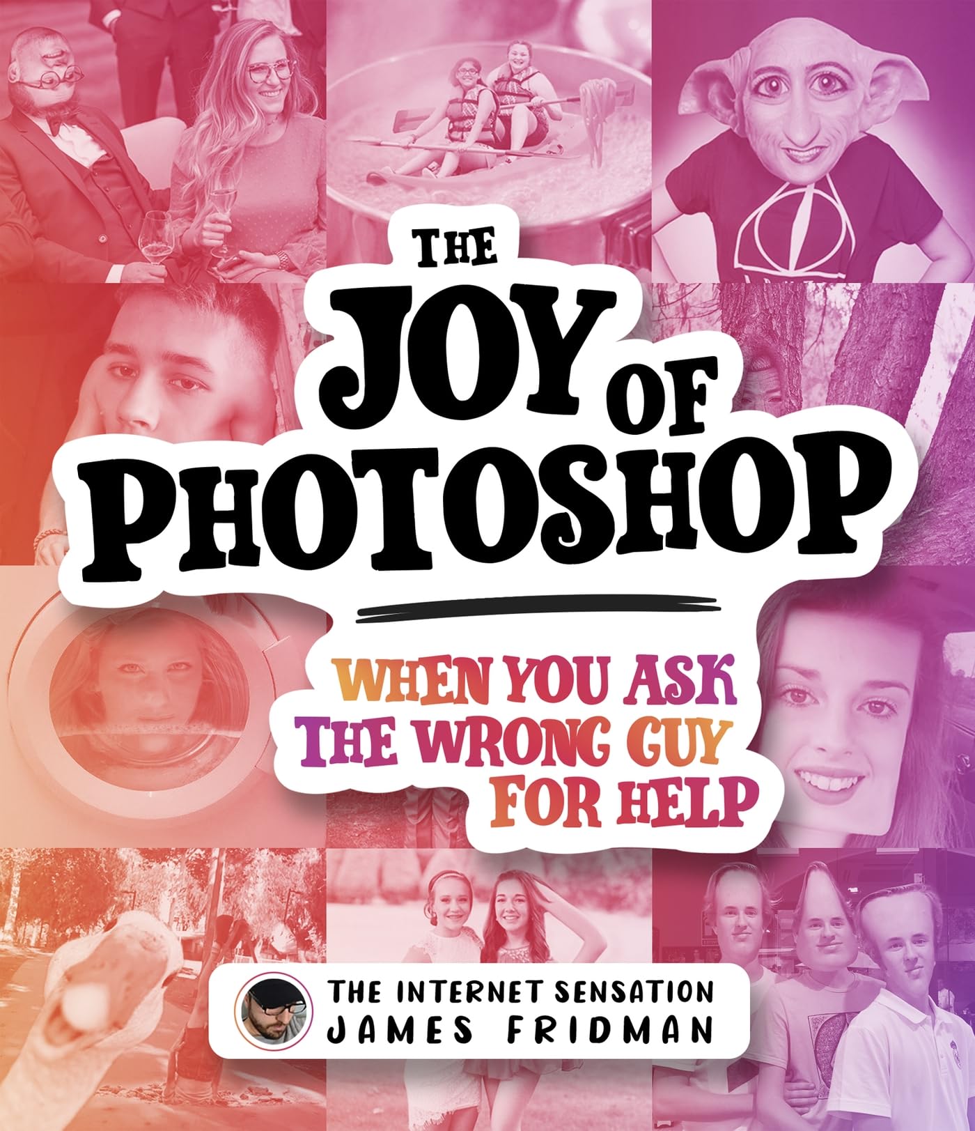 The Joy of Photoshop: When You Ask The Wrong Guy For Help Hobbies & Crafts