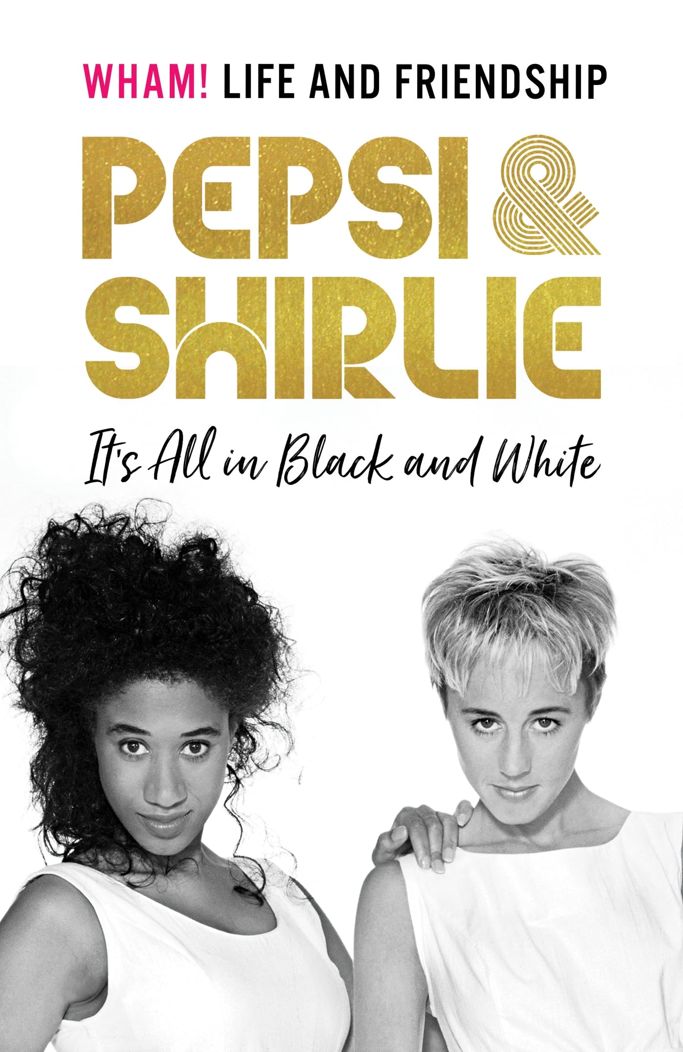 Pepsi & Shirlie - It's All in Black and White book