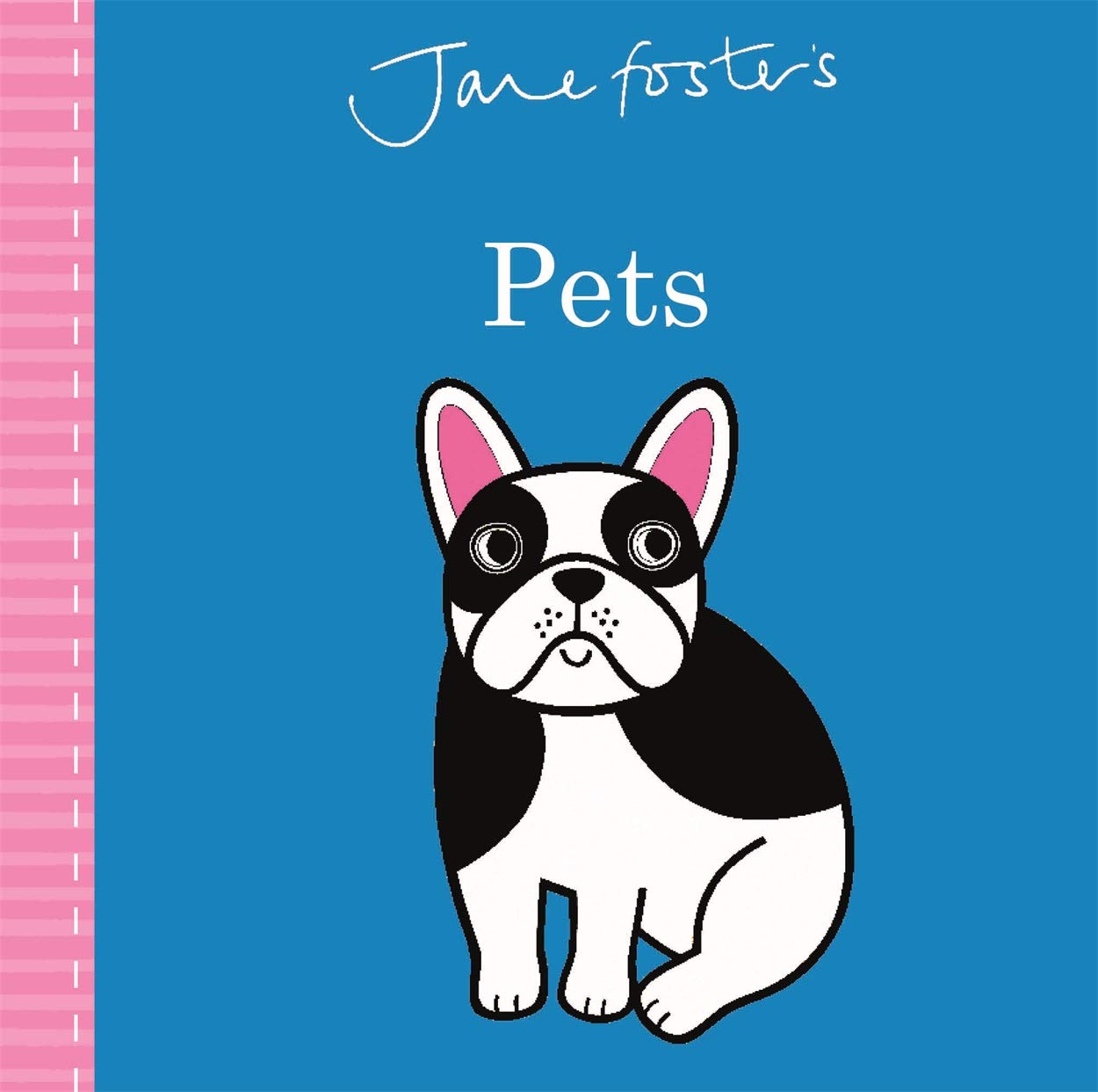 Jane Foster's Pets (Jane Foster Books) Parents & Children
