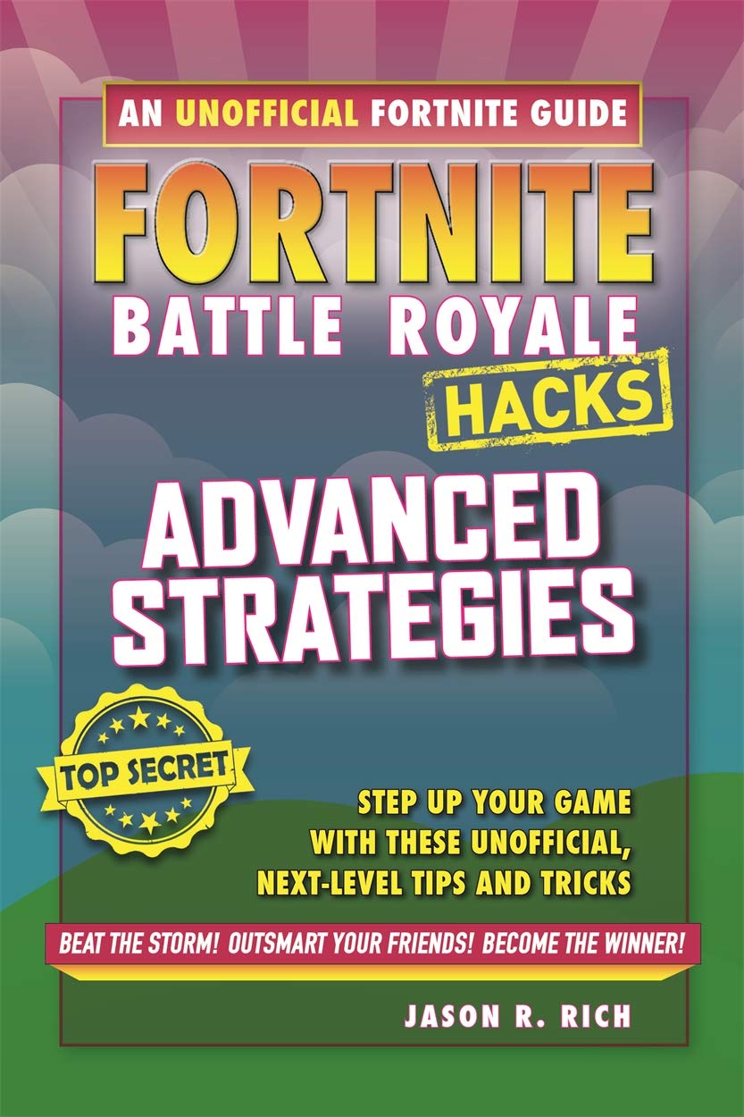 Fortnite Battle Royale: Advanced Strategies (Hacks) Education