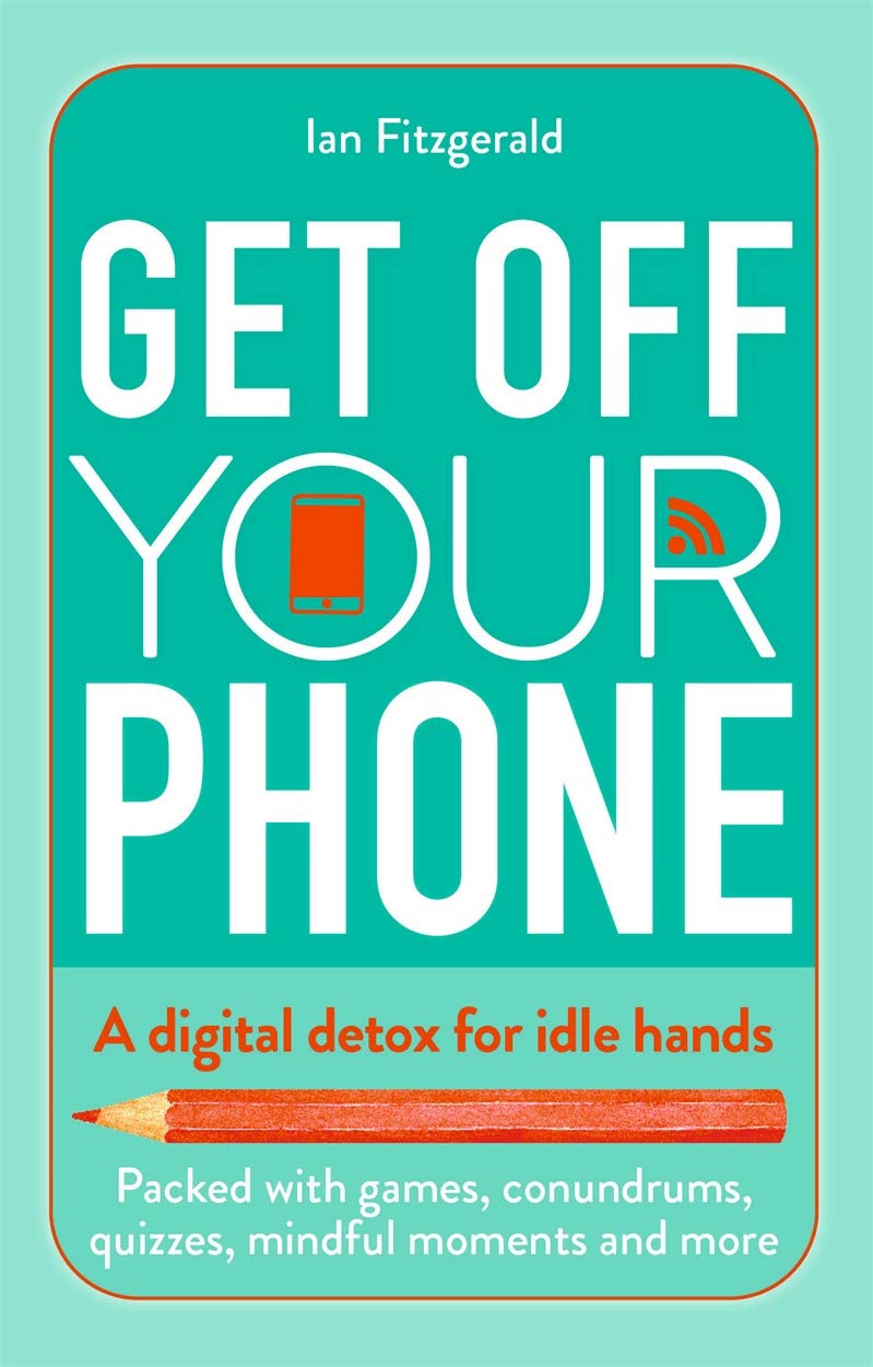 Get Off Your Phone: A Digital Detox for Idle Hands Business, Finance & Career