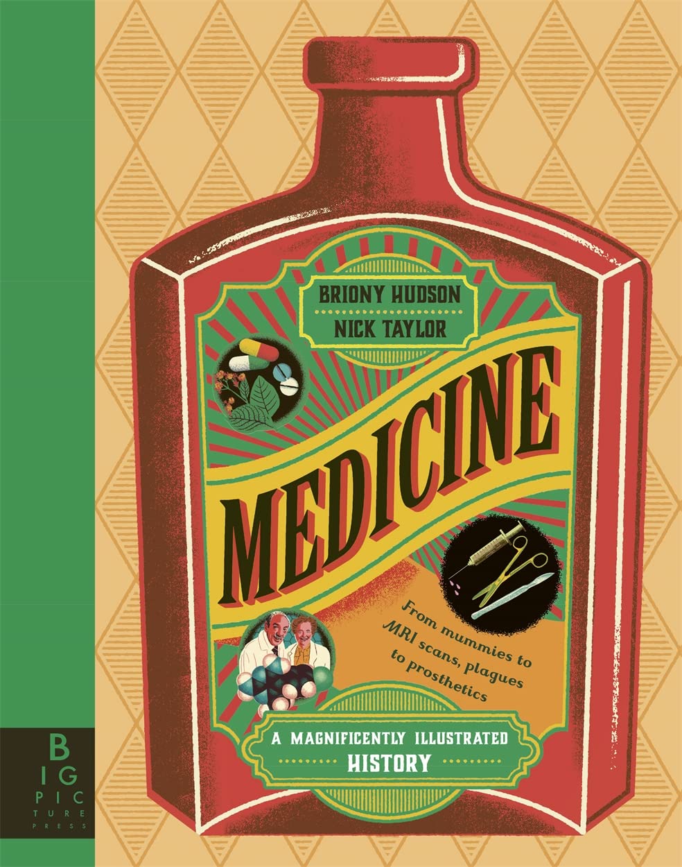 Medicine: A Magnificently Illustrated History Medicine