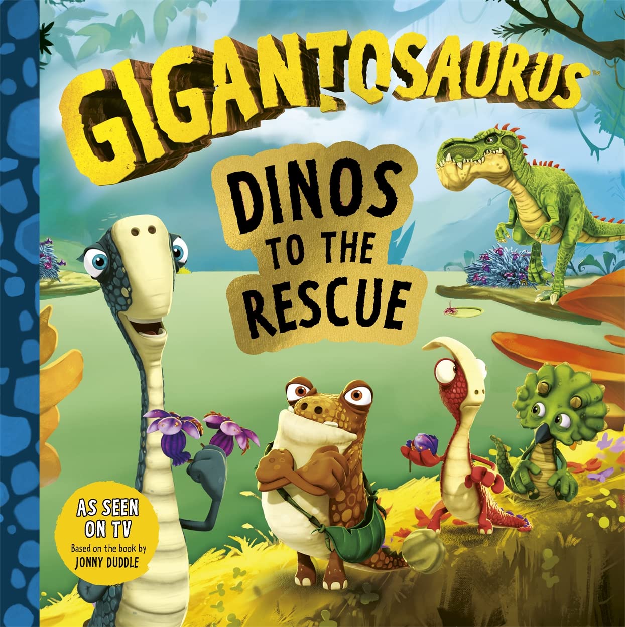 Gigantosaurus - Dinos to the Rescue: A story about caring for ecosystems and the environment! Novels & Short Stories