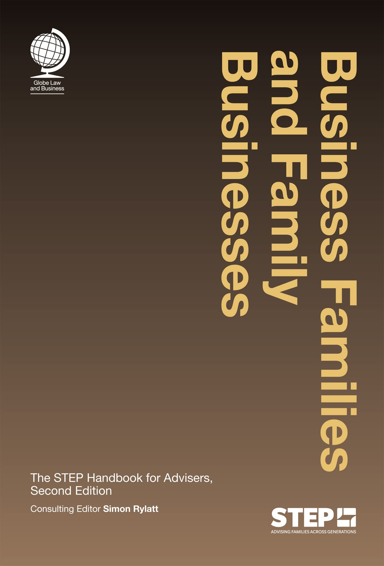 Business Families and Family Businesses: The STEP Handbook for Advisers, Second Edition Law