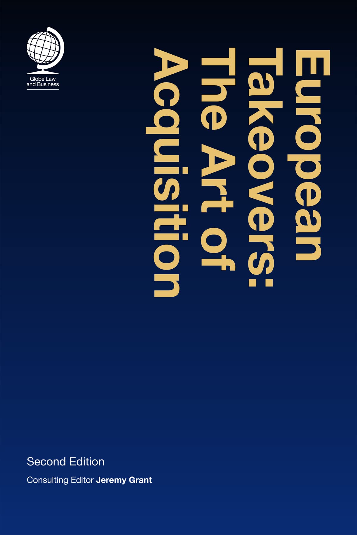 European Takeovers: The Art of Acquisition, 2nd Ed Law