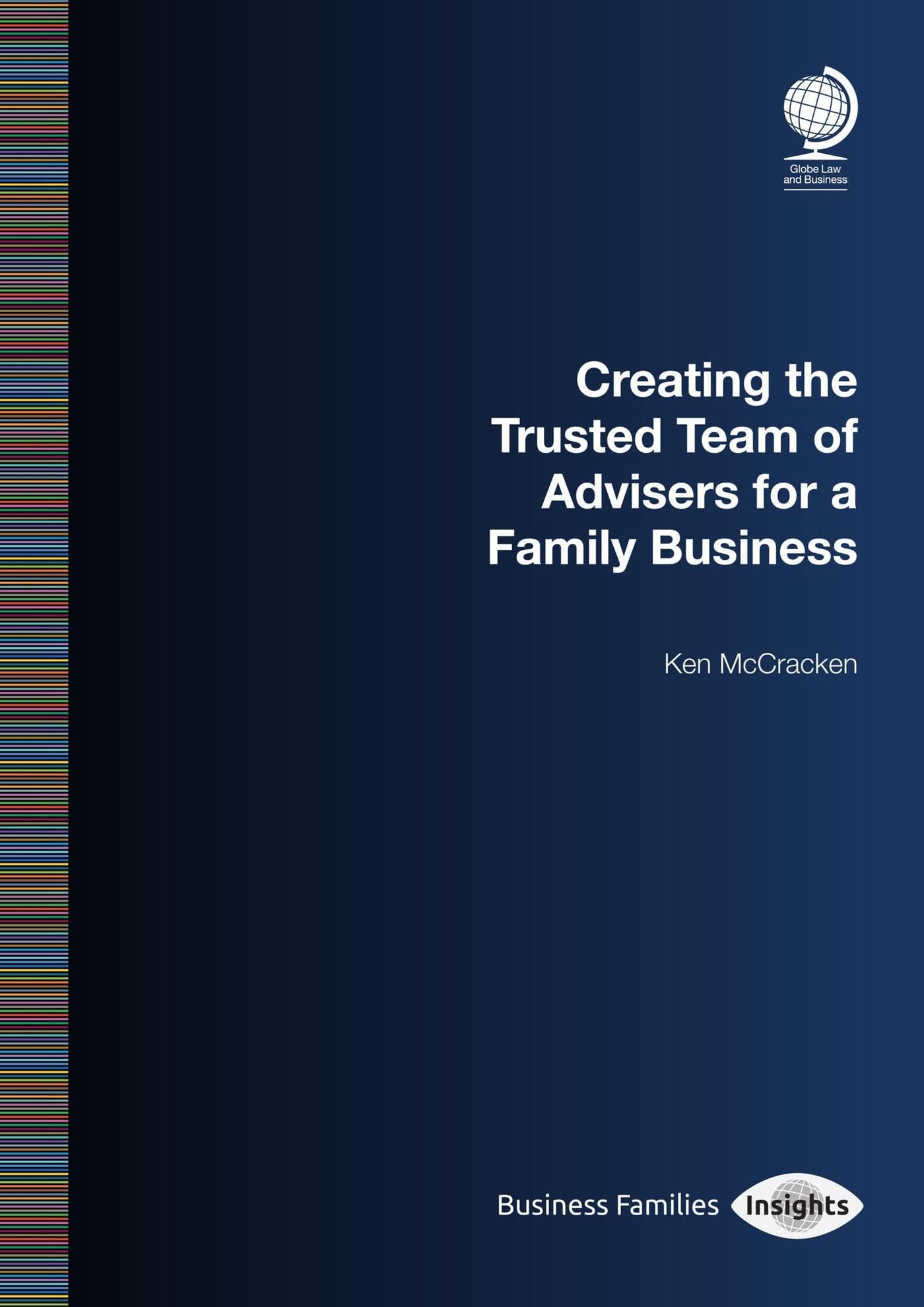 Creating the Trusted Team of Advisers for a Family Business Law