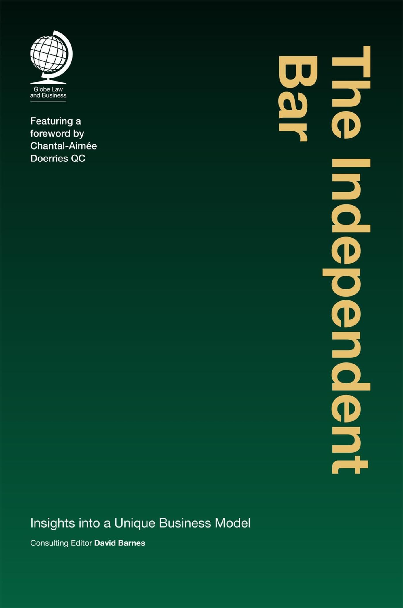 The Independent Bar: Insights into a Unique Business Model Law