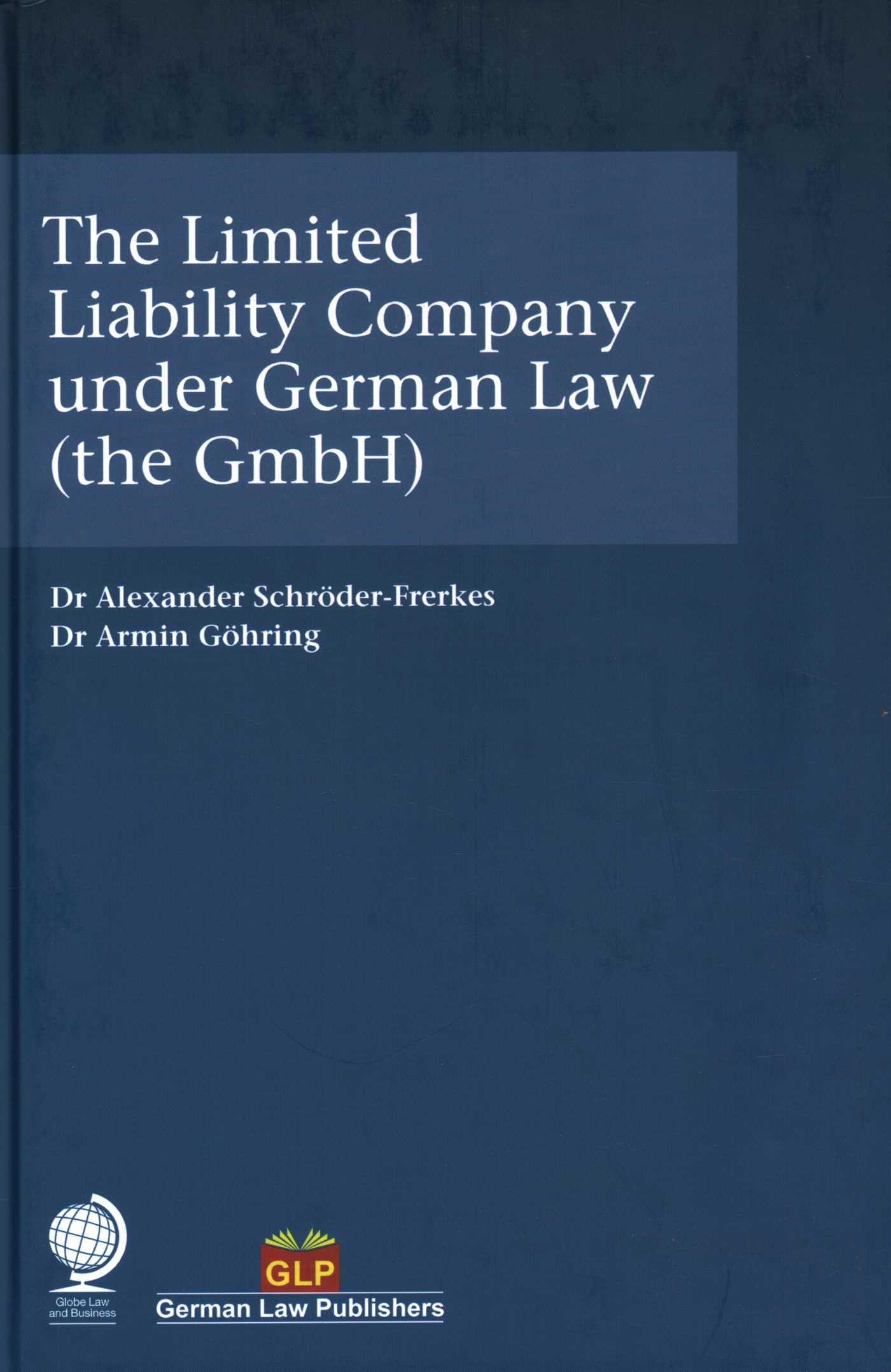 The Limited Liability Company Under German Law (the Gmbh) Law