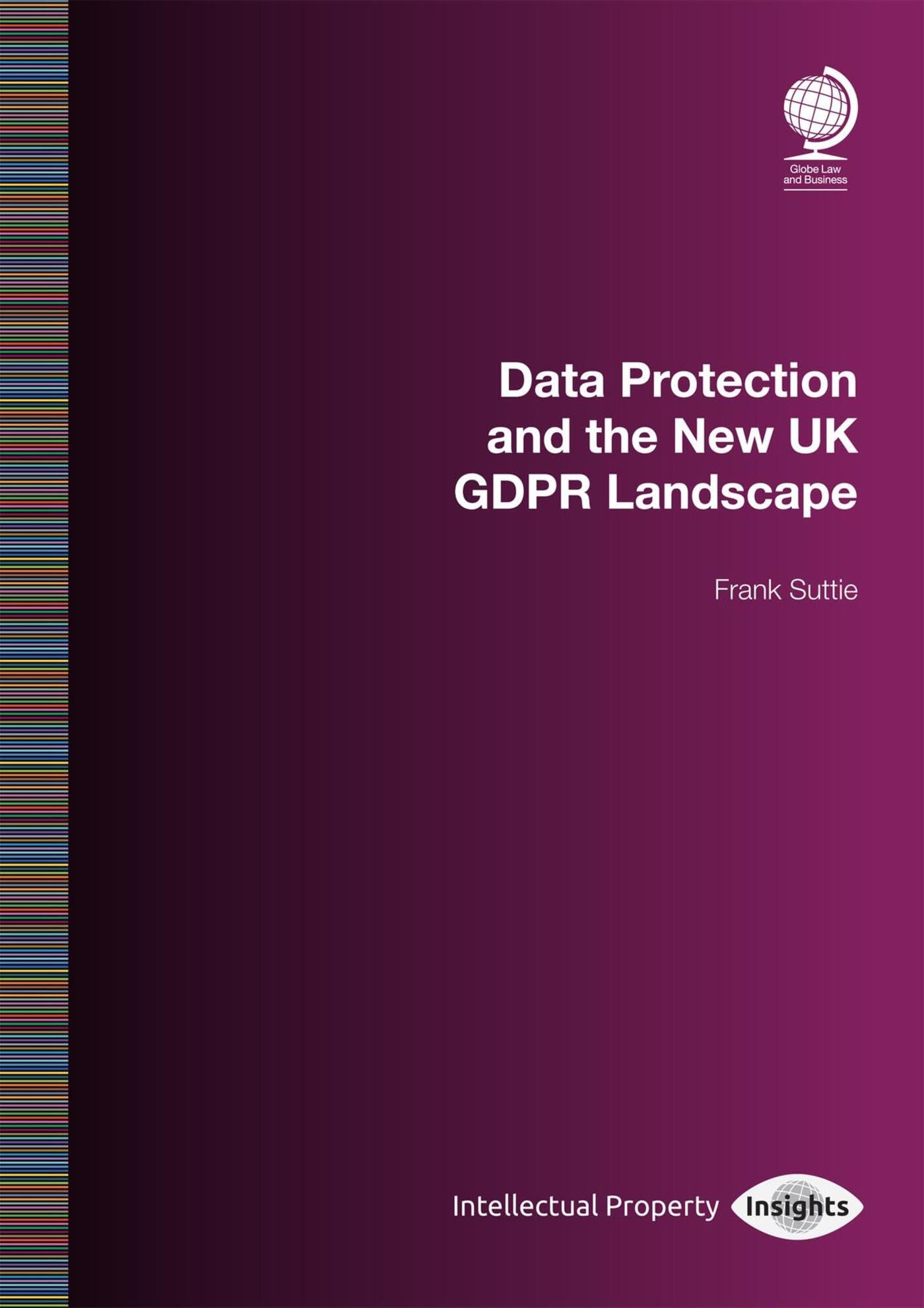 Data Protection and the New UK GDPR Landscape Law
