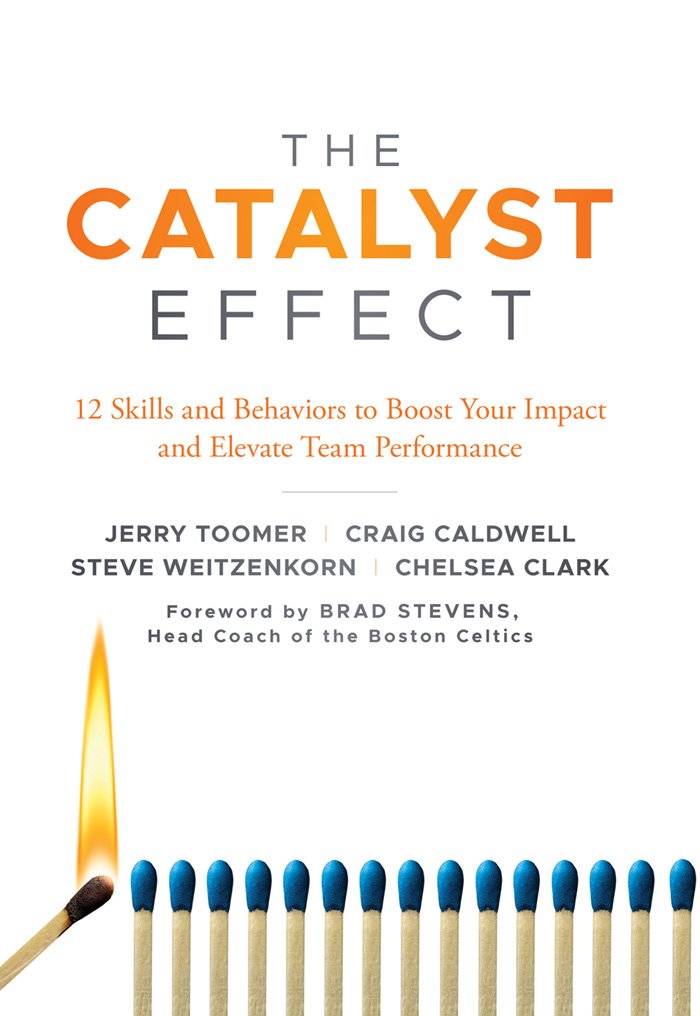 The Catalyst Effect: 12 Skills and Behaviors to Boost Your Impact and Elevate Team Performance Business, Finance & Career
