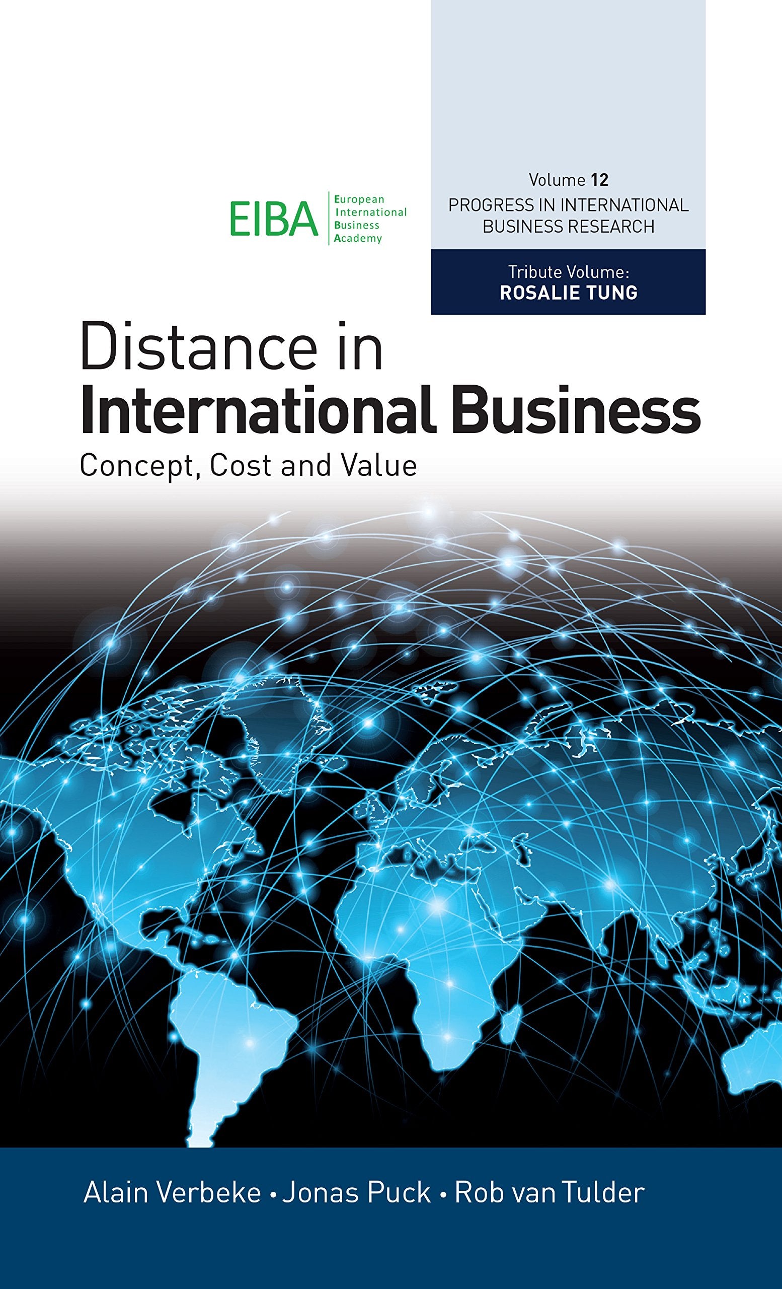 Distance in International Business: Concept, Cost and Value (Progress in International Business Research, 12, Band 12) Business, Finance & Career