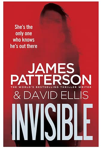 Invisible: James Patterson Invisible Series James Patterson Books