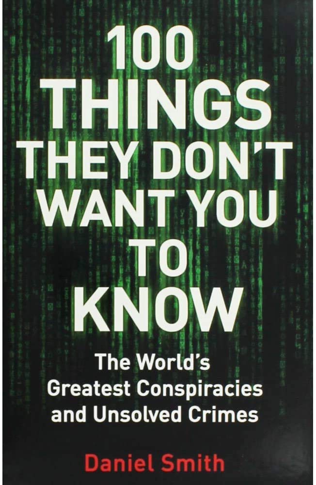 100 THINGS THEY DON'T WANT YOU TO NOW Books
