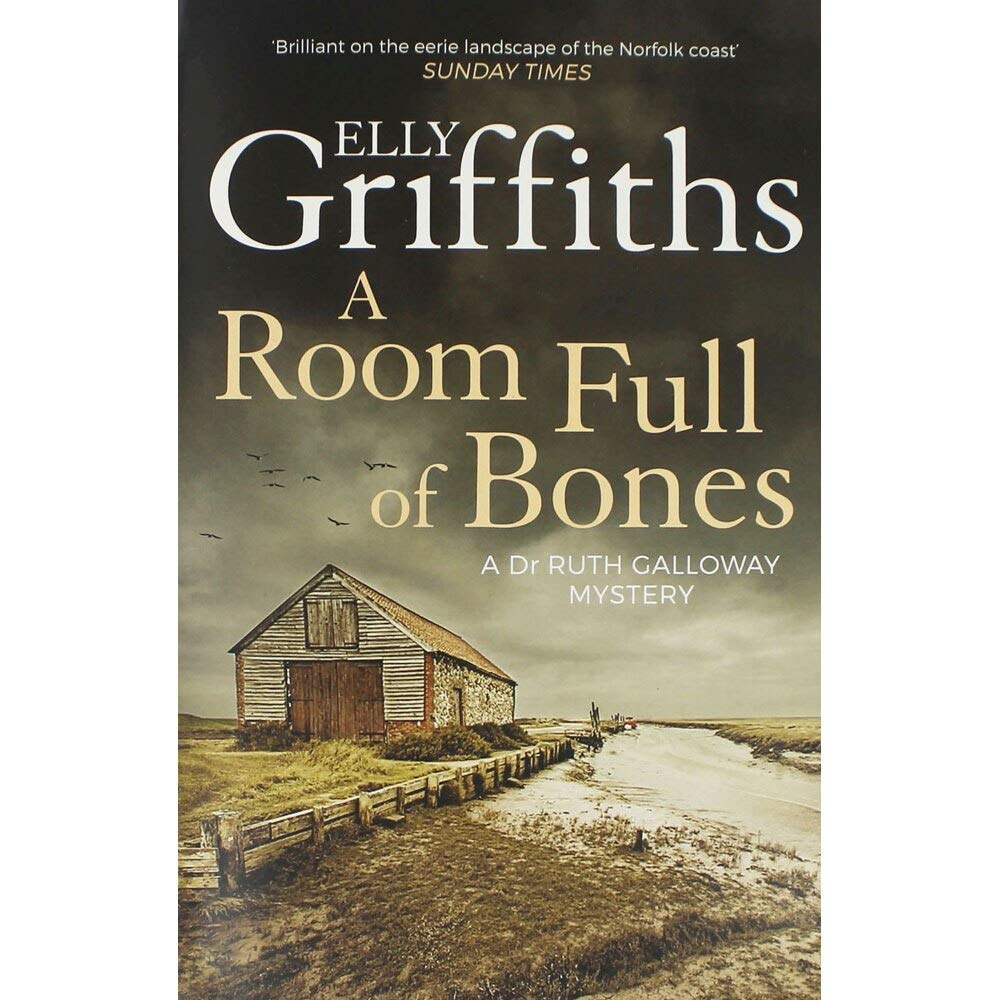 Griffiths: Ruth Galloway Mysteries 4: A Room Full of Bones book
