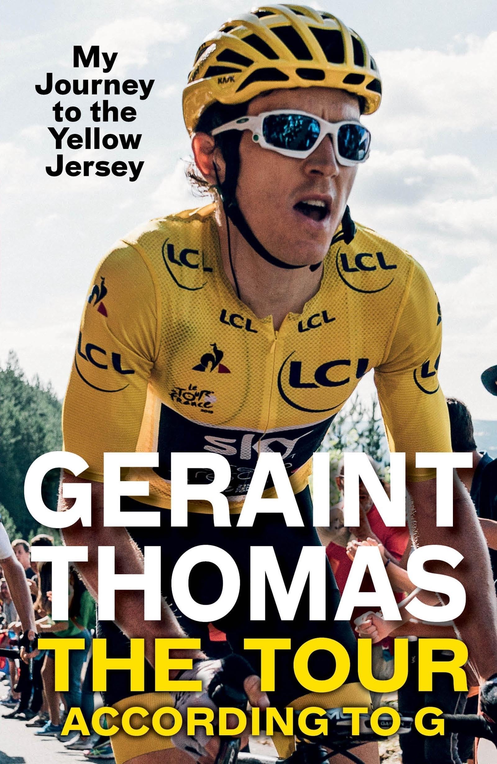 The Tour According to G: My Journey to the Yellow Jersey book