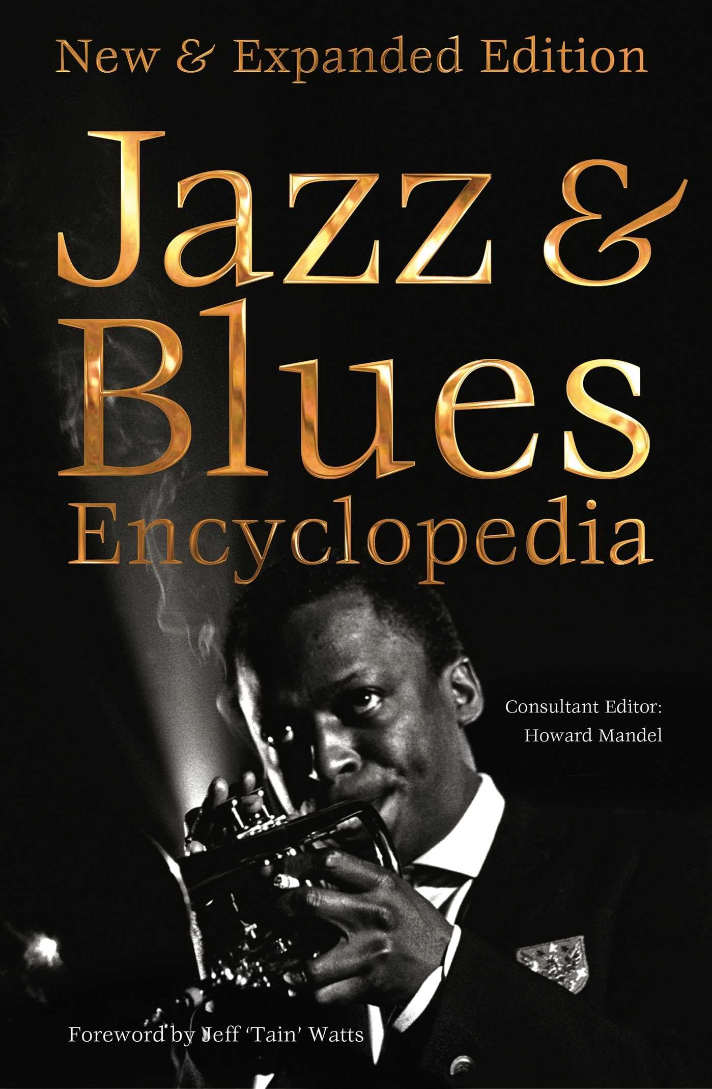 Definitive Jazz & Blues Encyclopedia: New & Expanded Edition (Definitive Encyclopedias) Arts & Music