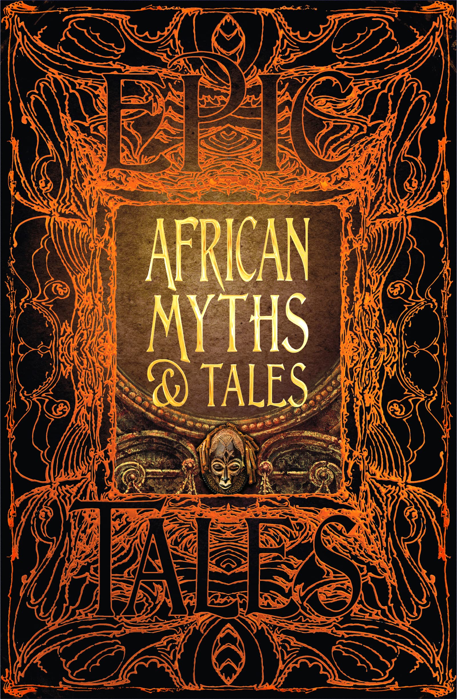 African Myths & Tales: Epic Tales (Gothic Fantasy) Fairy Tales & Legends