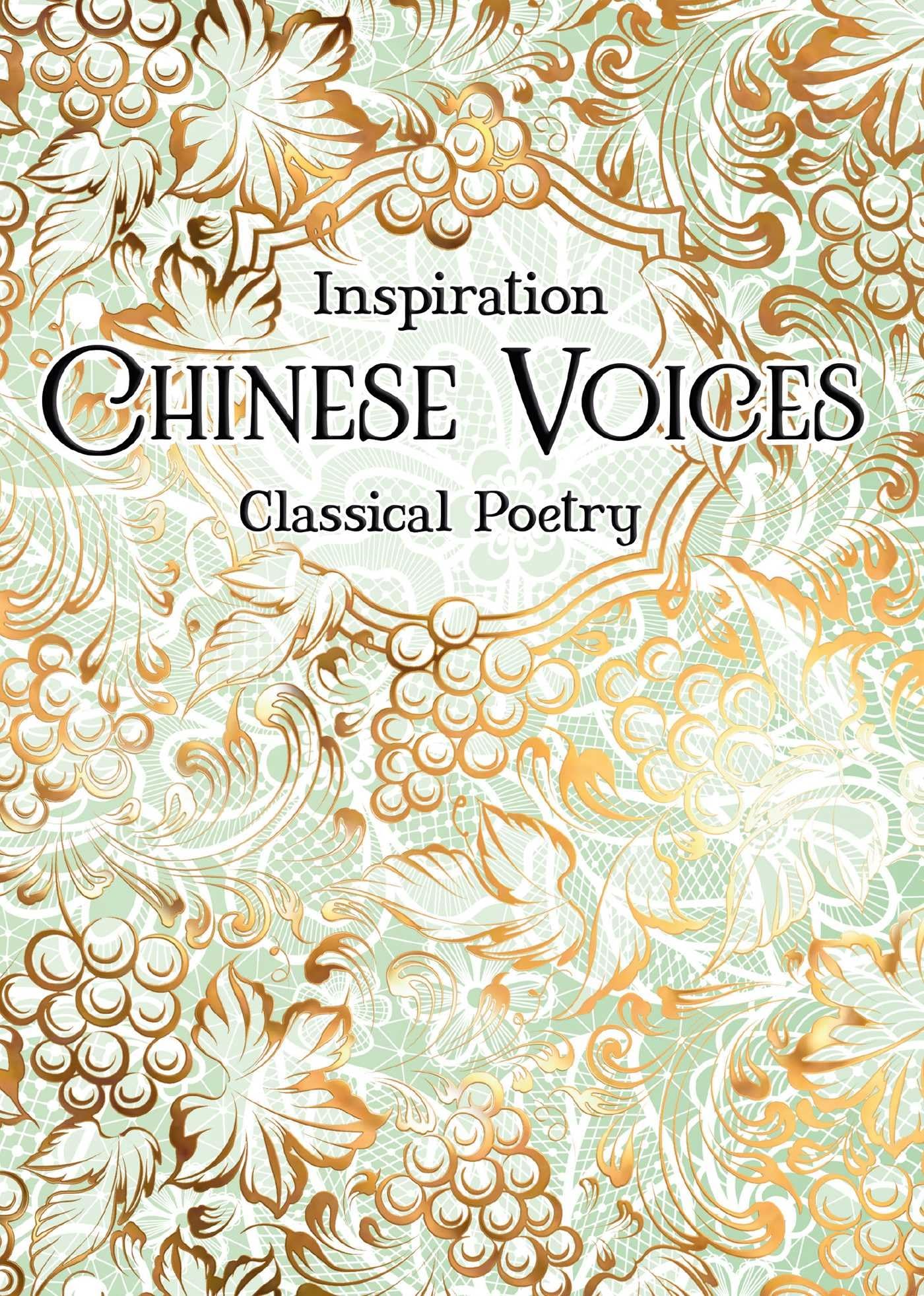 Inspiration Chinese Voices: Classical Poetry (Verse to Inspire) Poetry