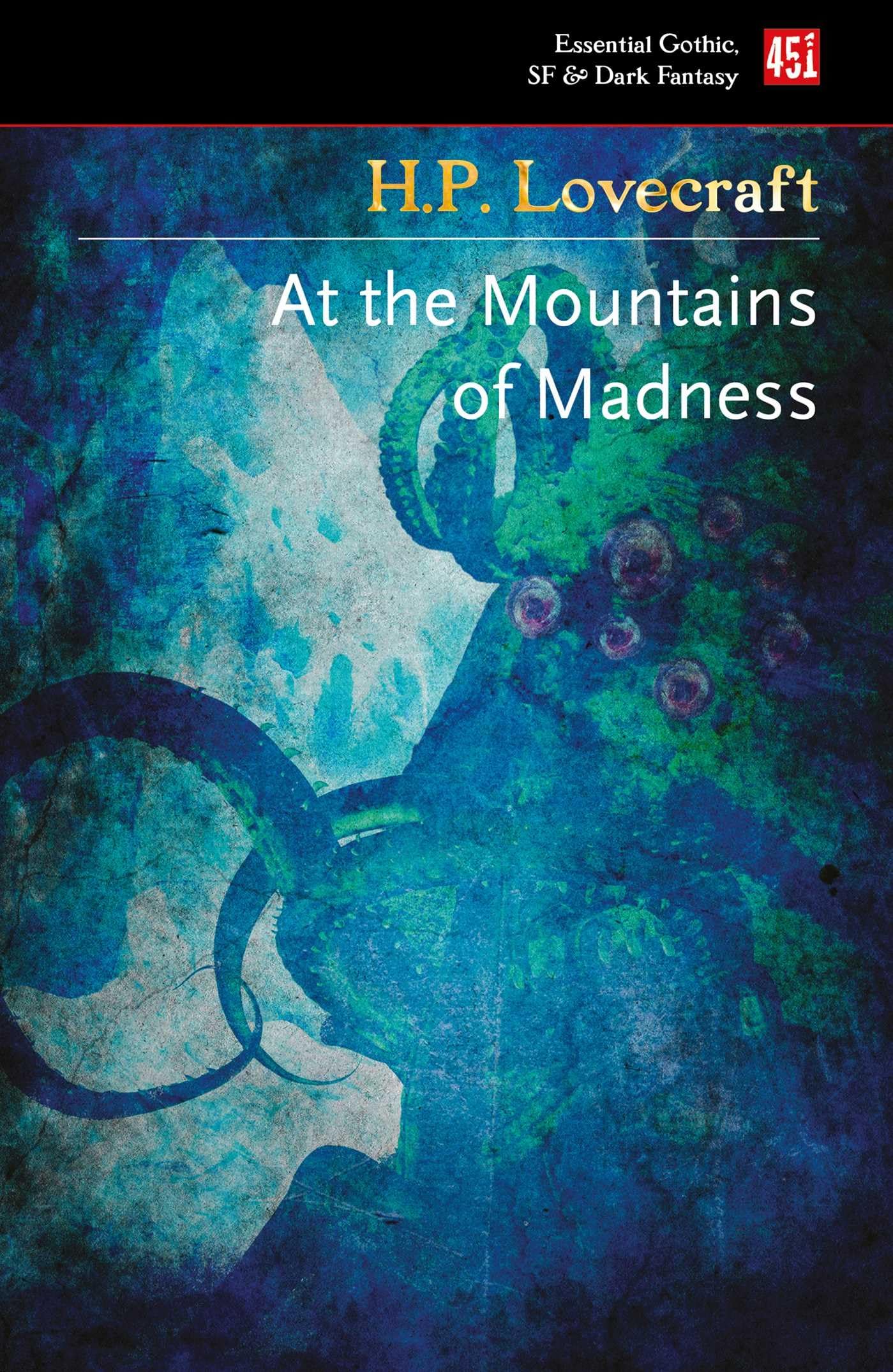 At the Mountains of Madness (Essential Gothic, Sf & Dark Fantasy) Action & Adventure
