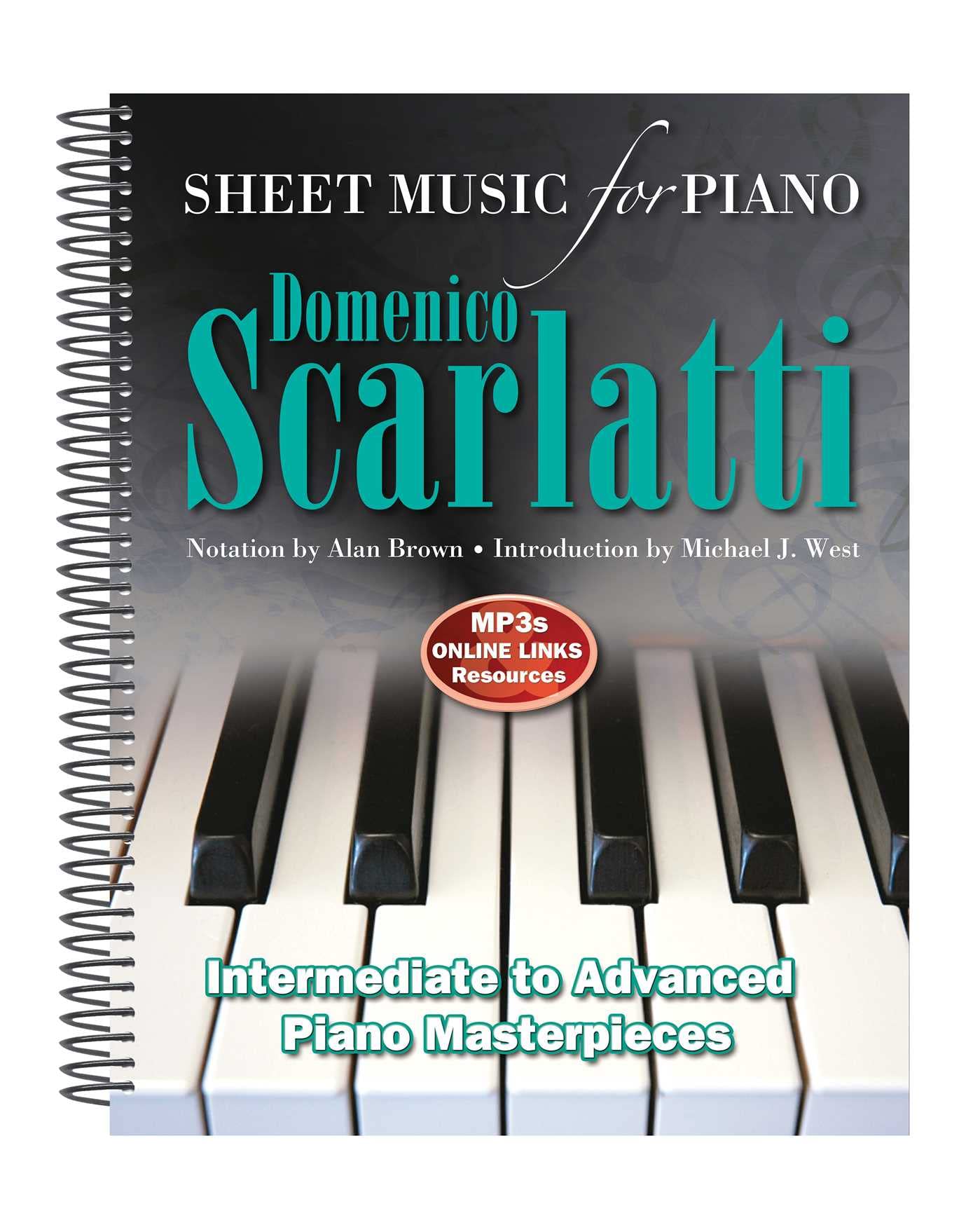 Domenico Scarlatti Sheet Music for Piano: Intermediate to Advanced Piano Masterpieces Sheet Music