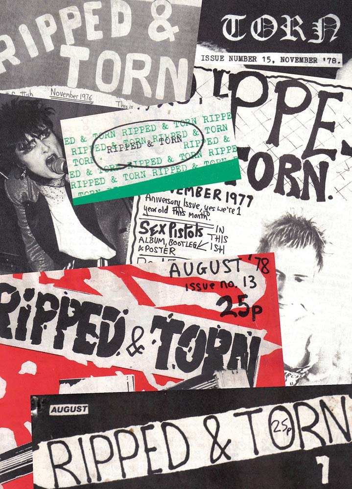 Ripped & Torn (1976-79): The Loudest Punk Fanzine in the UK International
