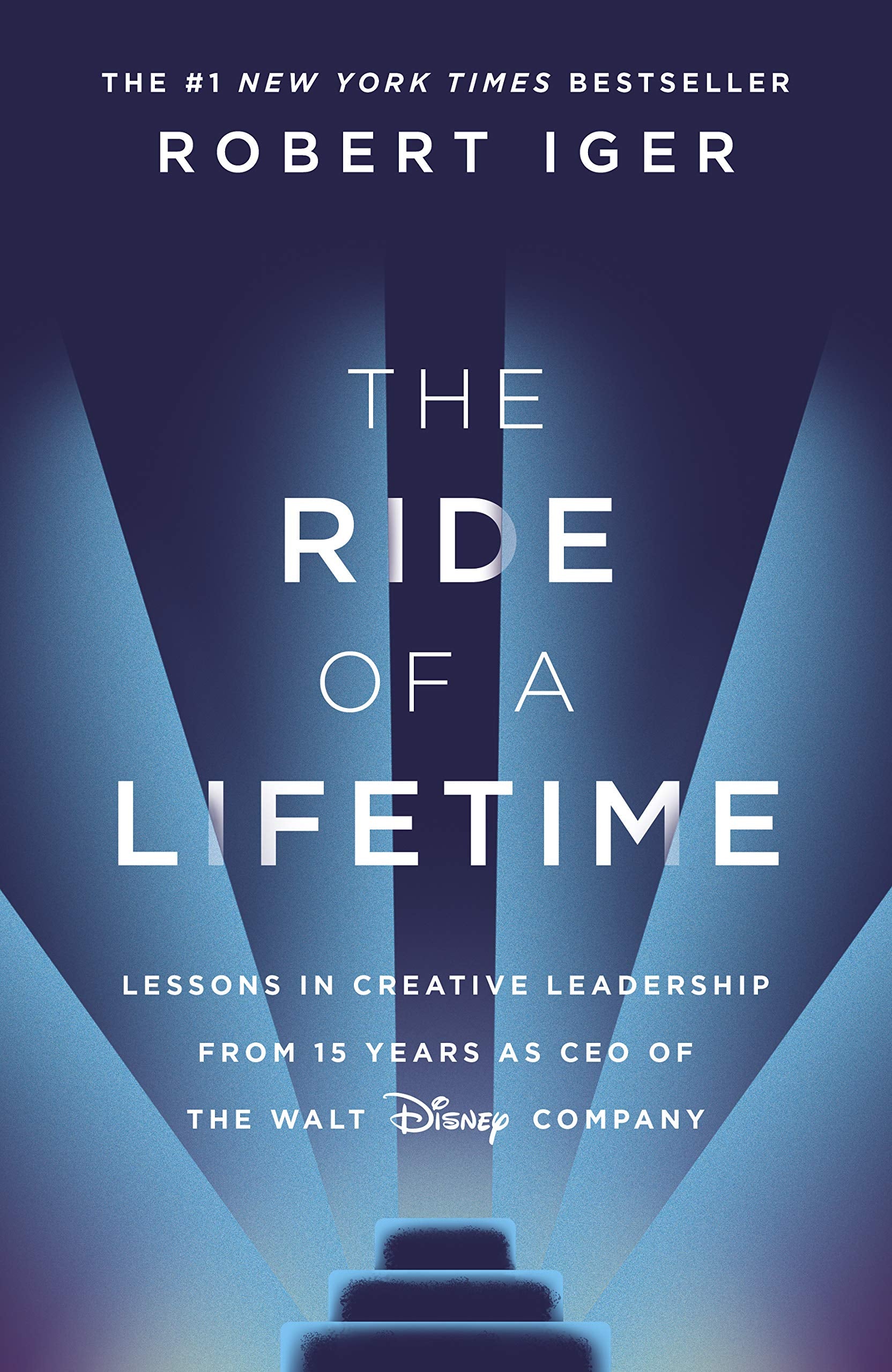 The Ride of a Lifetime: Lessons in Creative Leadership from 15 Years as CEO of the Walt Disney Company Media & Communication