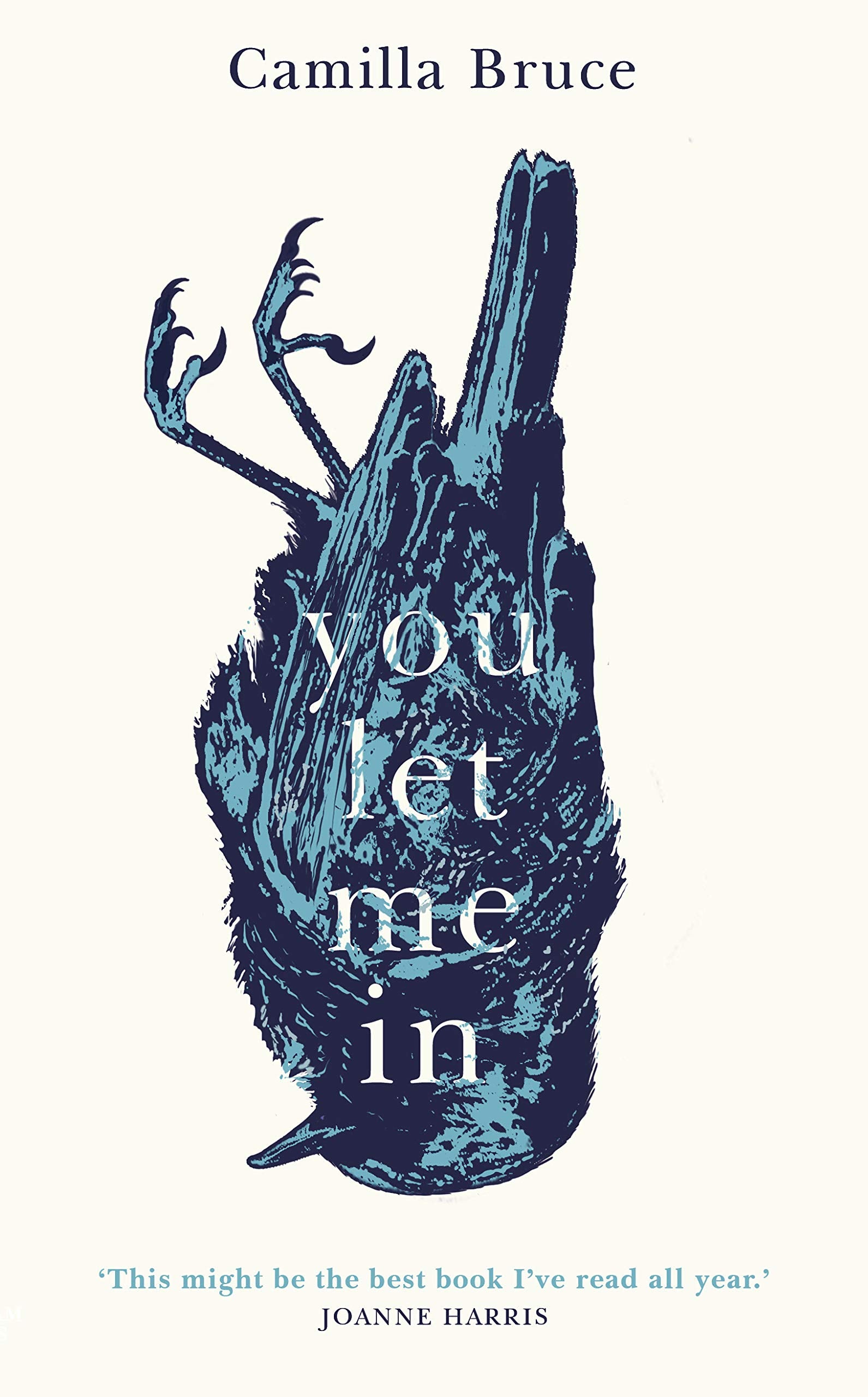 You Let Me In: The acclaimed, unsettling novel of haunted love, revenge and the nature of truth book