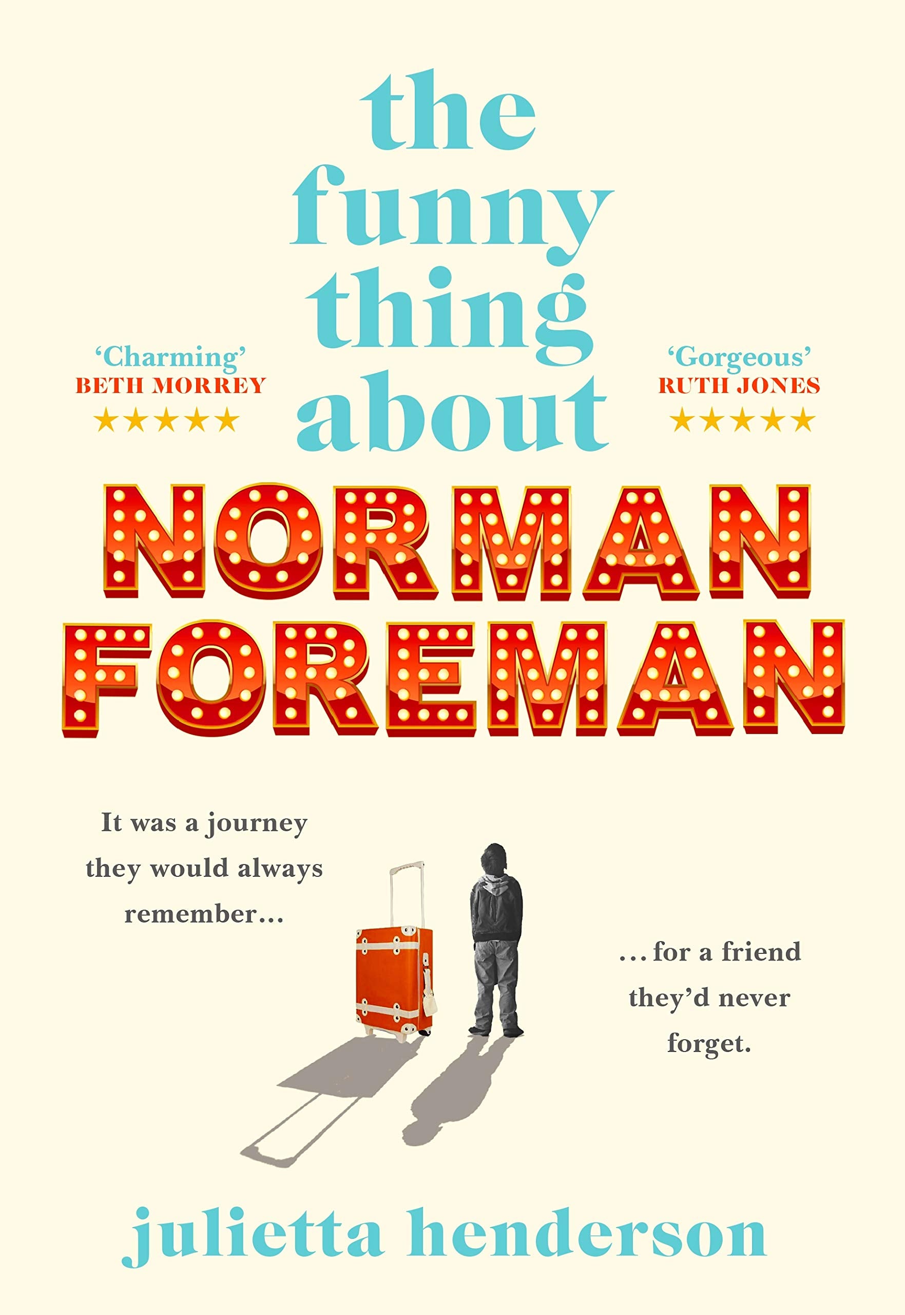 The Funny Thing about Norman Foreman: Julietta Henderson Contemporary literature