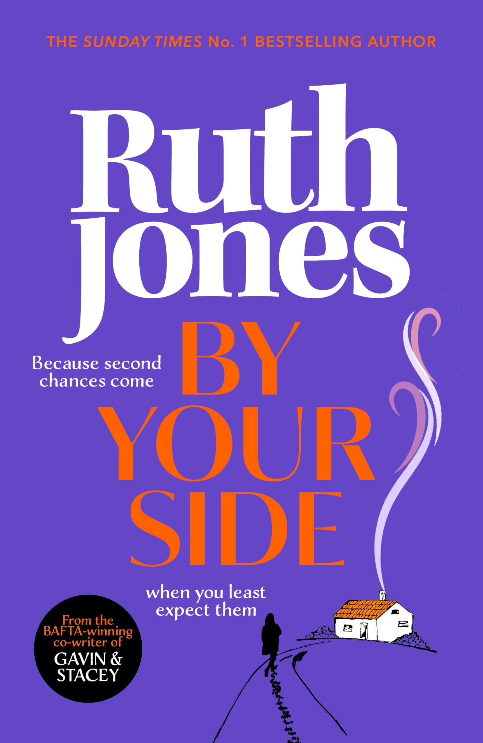 The By Your Side: The uplifting new novel from the Sunday Times bestselling author and Gavin & Stacey co-creator Contemporary literature