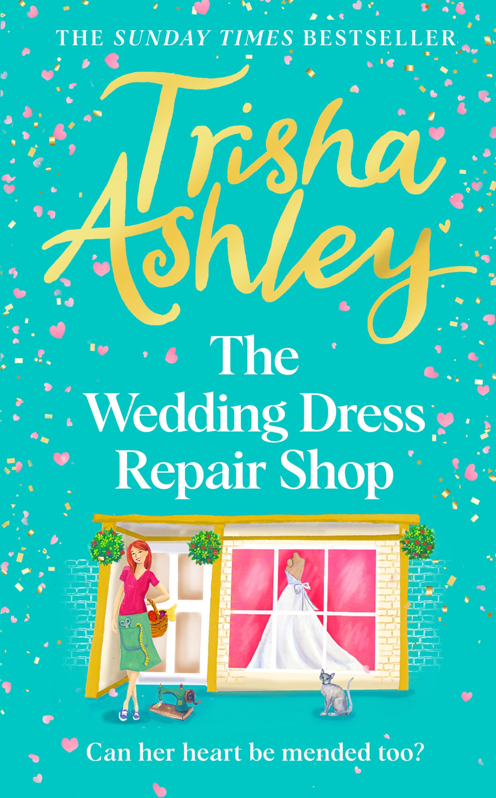 The Wedding Dress Repair Shop: The brand new, uplifting and heart-warming summer romance from the Sunday Times bestseller Contemporary literature Books