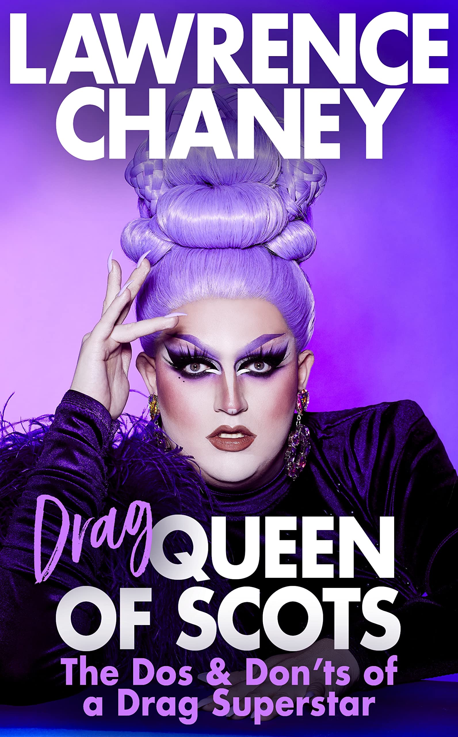 (Drag) Queen of Scots: The hilarious and heartwarming memoir from the UK’s favourite drag queen Books
