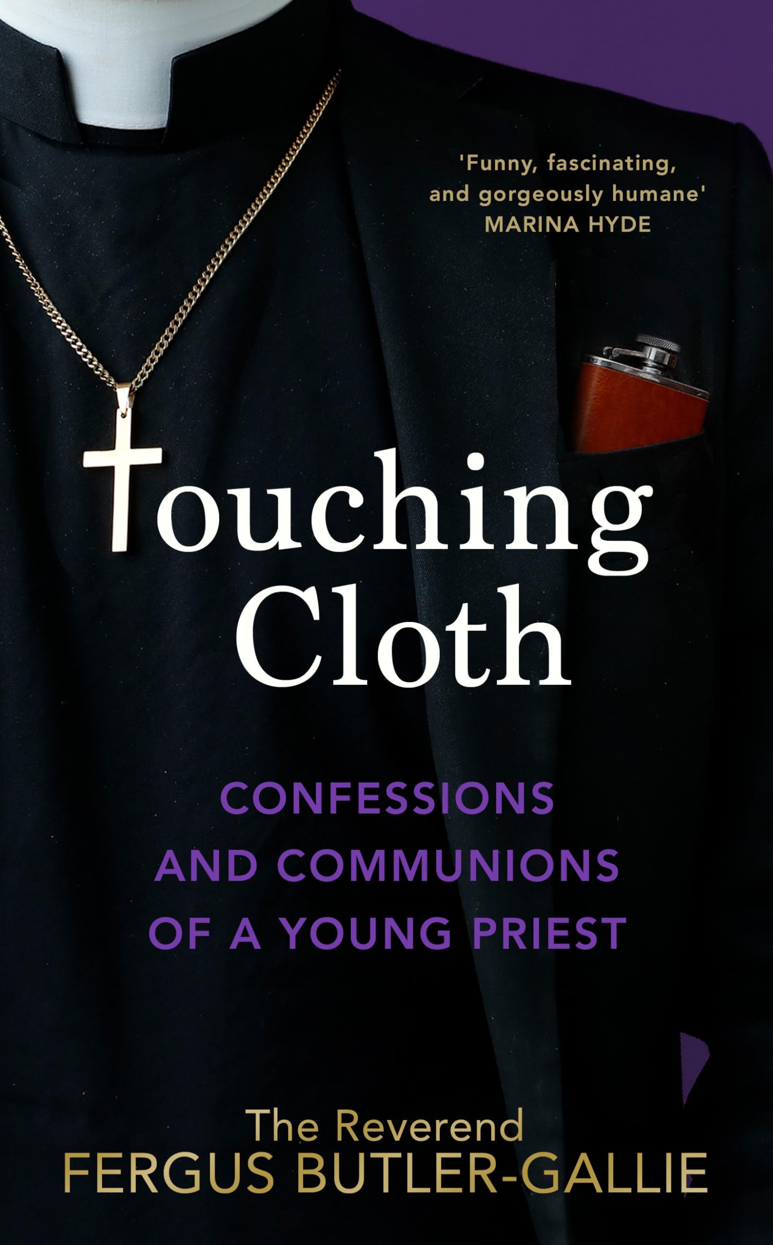 Touching Cloth: Confessions and communions of a young priest book